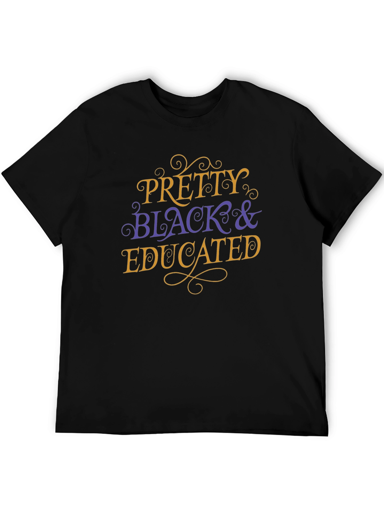 Pretty Black & Educated T-Shirt