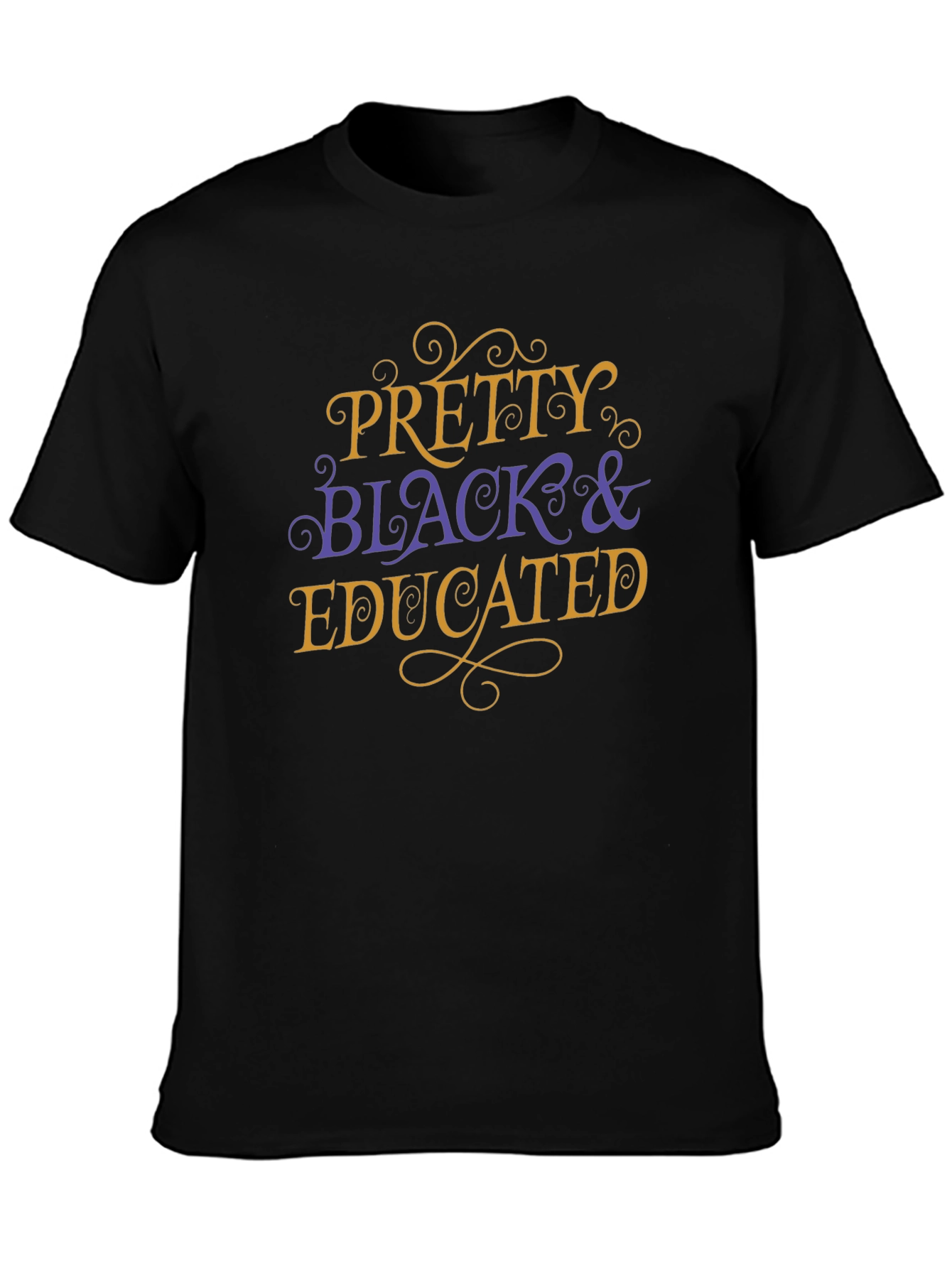Pretty Black & Educated T-Shirt