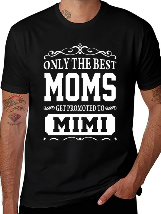 Best Moms Get Promoted to Mimi T-Shirt