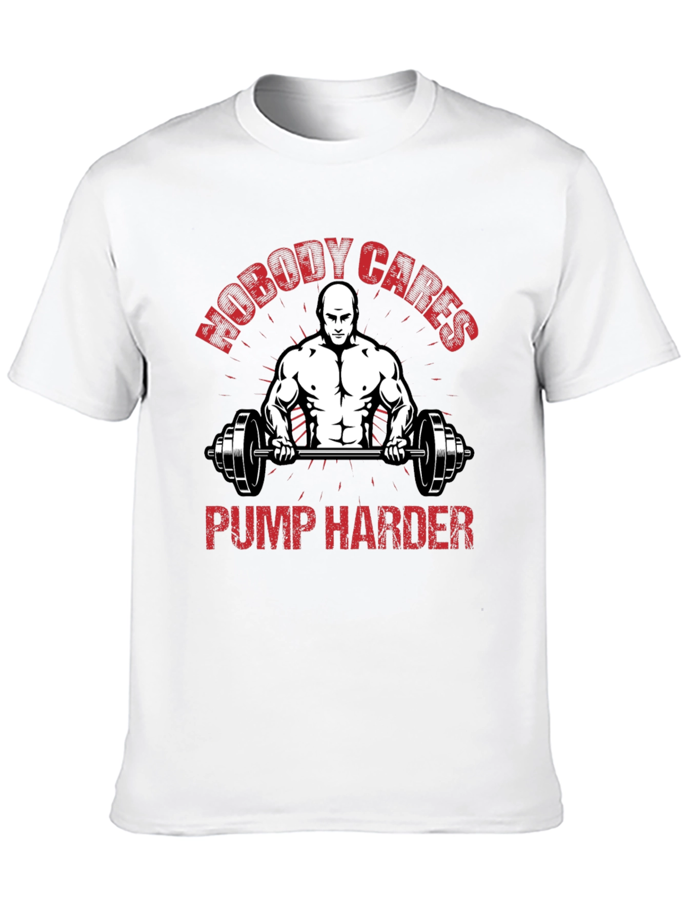 Nobody Cares Pump Harder Black Gym T-Shirt