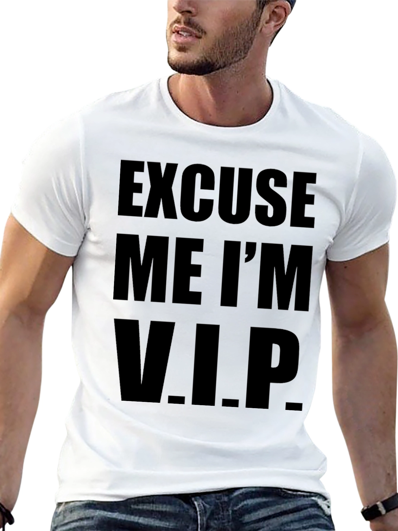 Excuse Me Im V.I.P. T-Shirt