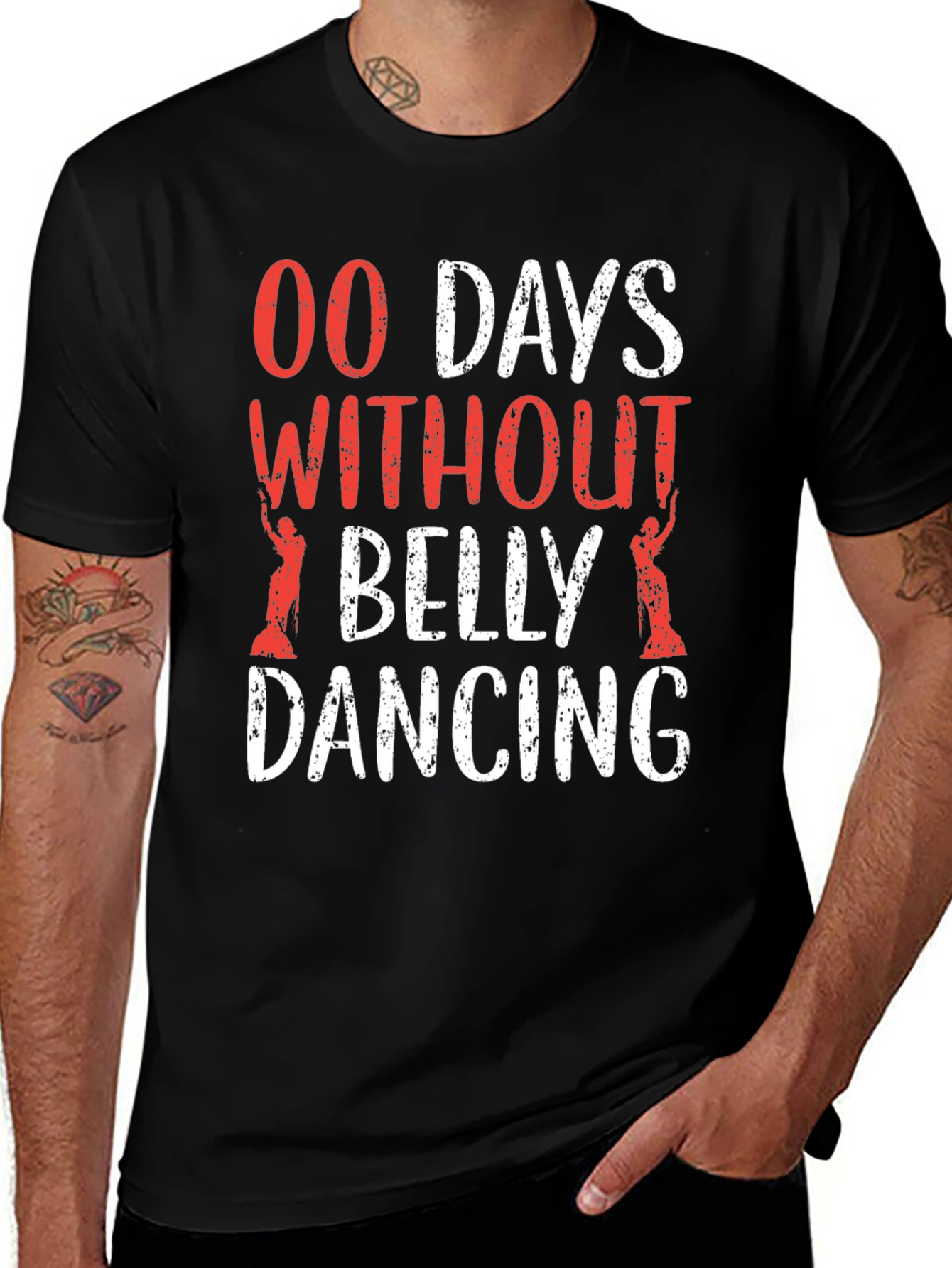 Belly Dancing T-Shirt - 00 Days Without Funny Tee
