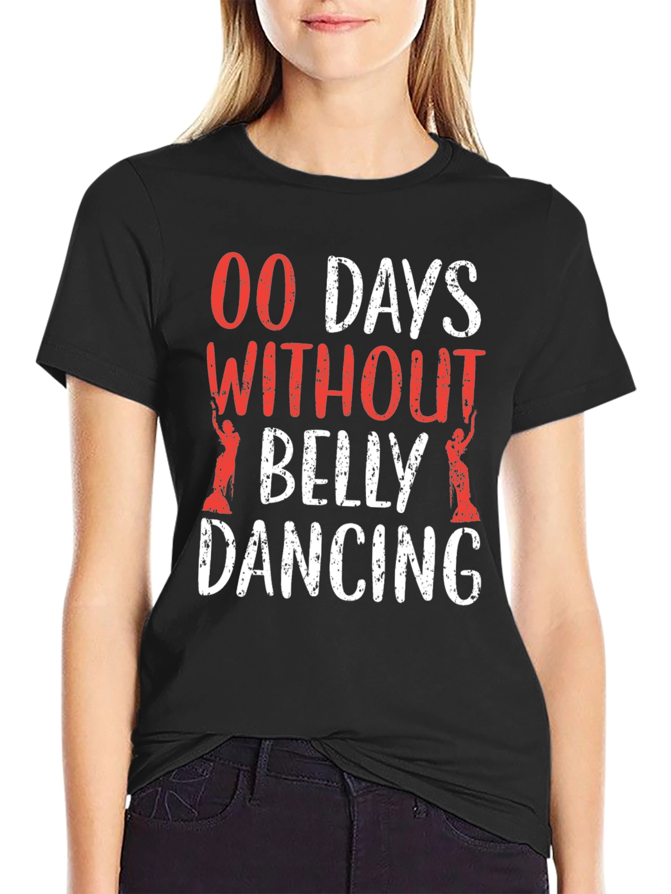 Belly Dancing T-Shirt - 00 Days Without Funny Tee