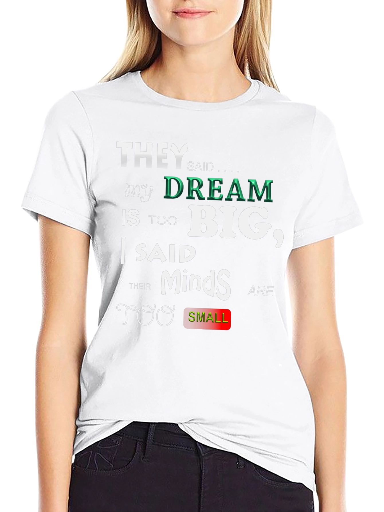 Motivational T-Shirt - Dream Big