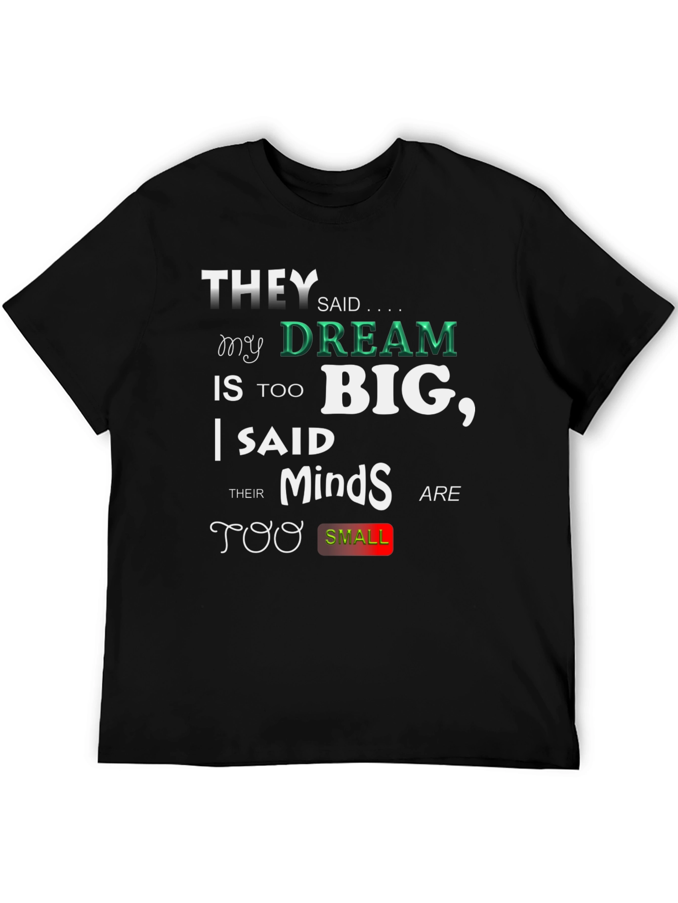Motivational T-Shirt - Dream Big