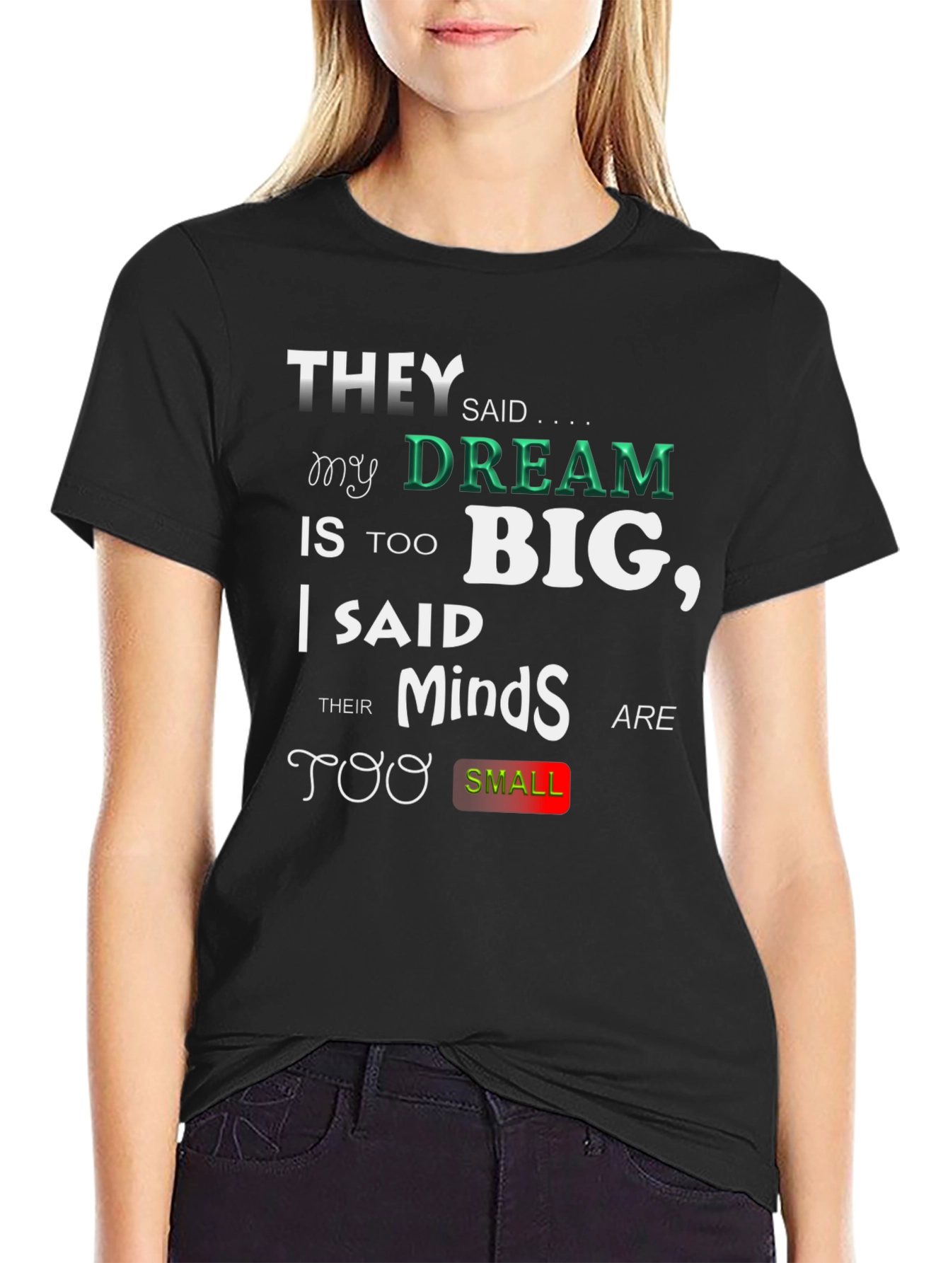 Motivational T-Shirt - Dream Big