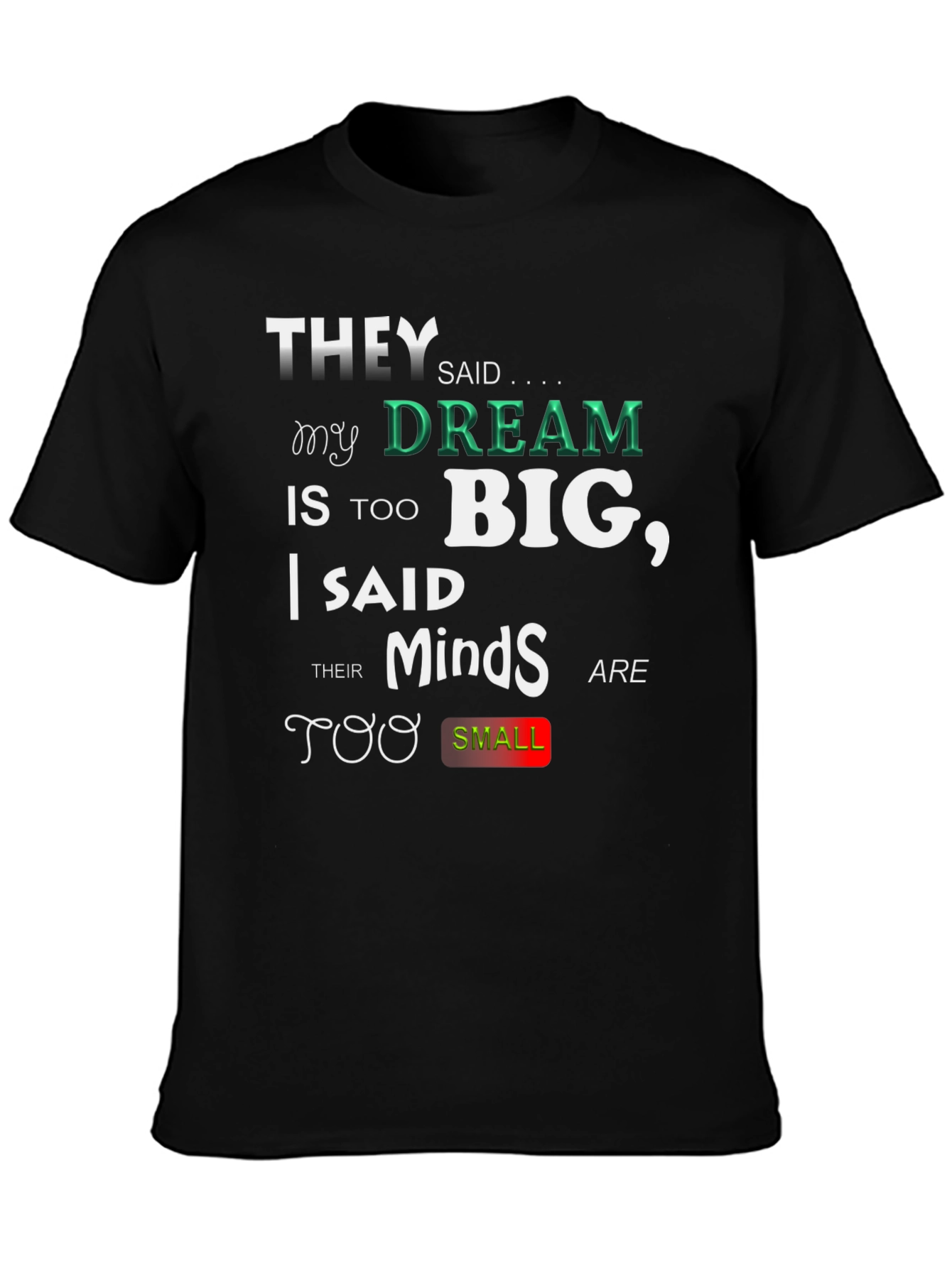 Motivational T-Shirt - Dream Big