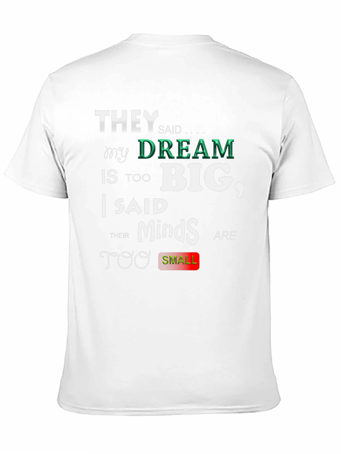 Motivational T-Shirt - Dream Big
