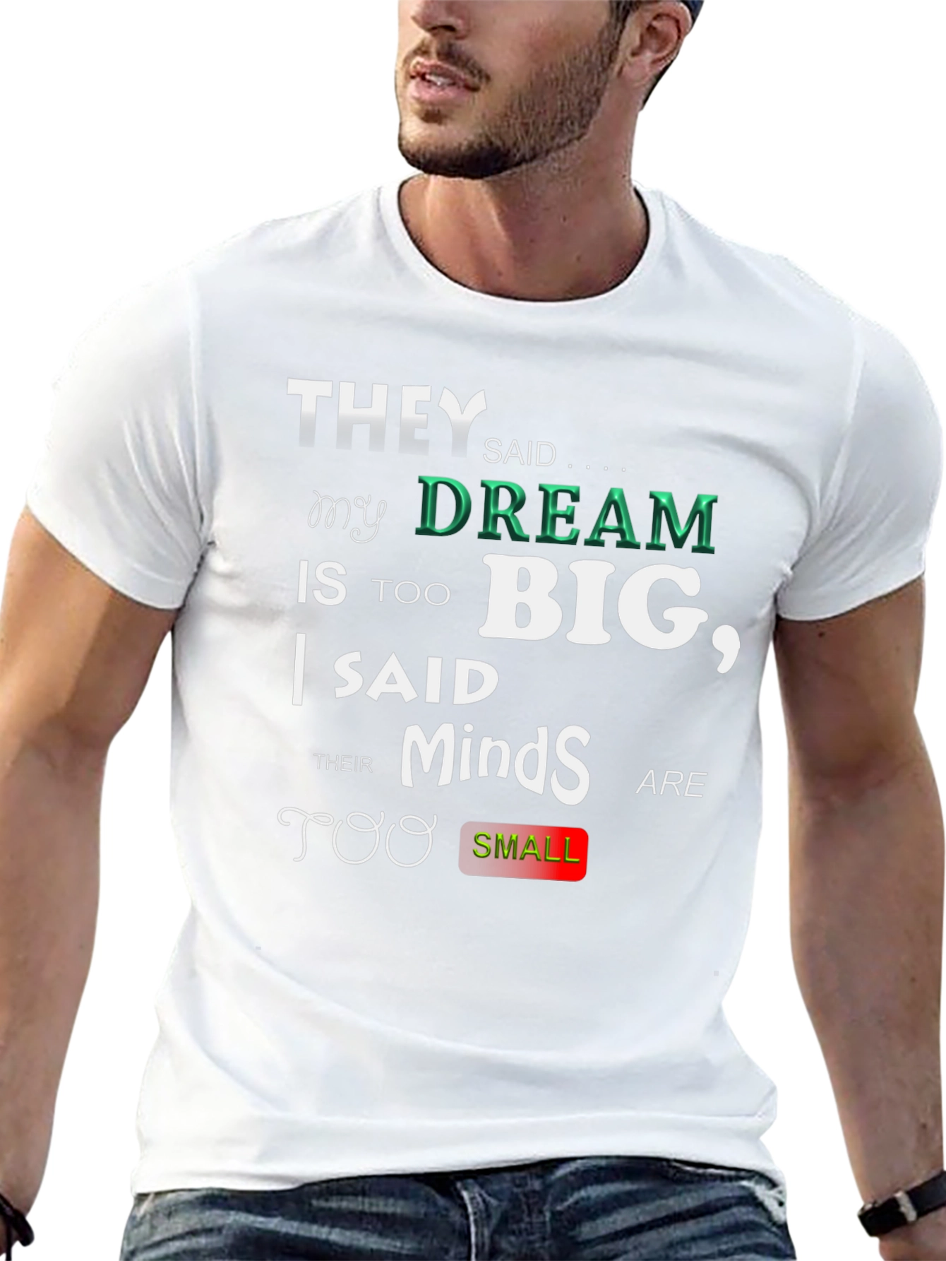 Motivational T-Shirt - Dream Big