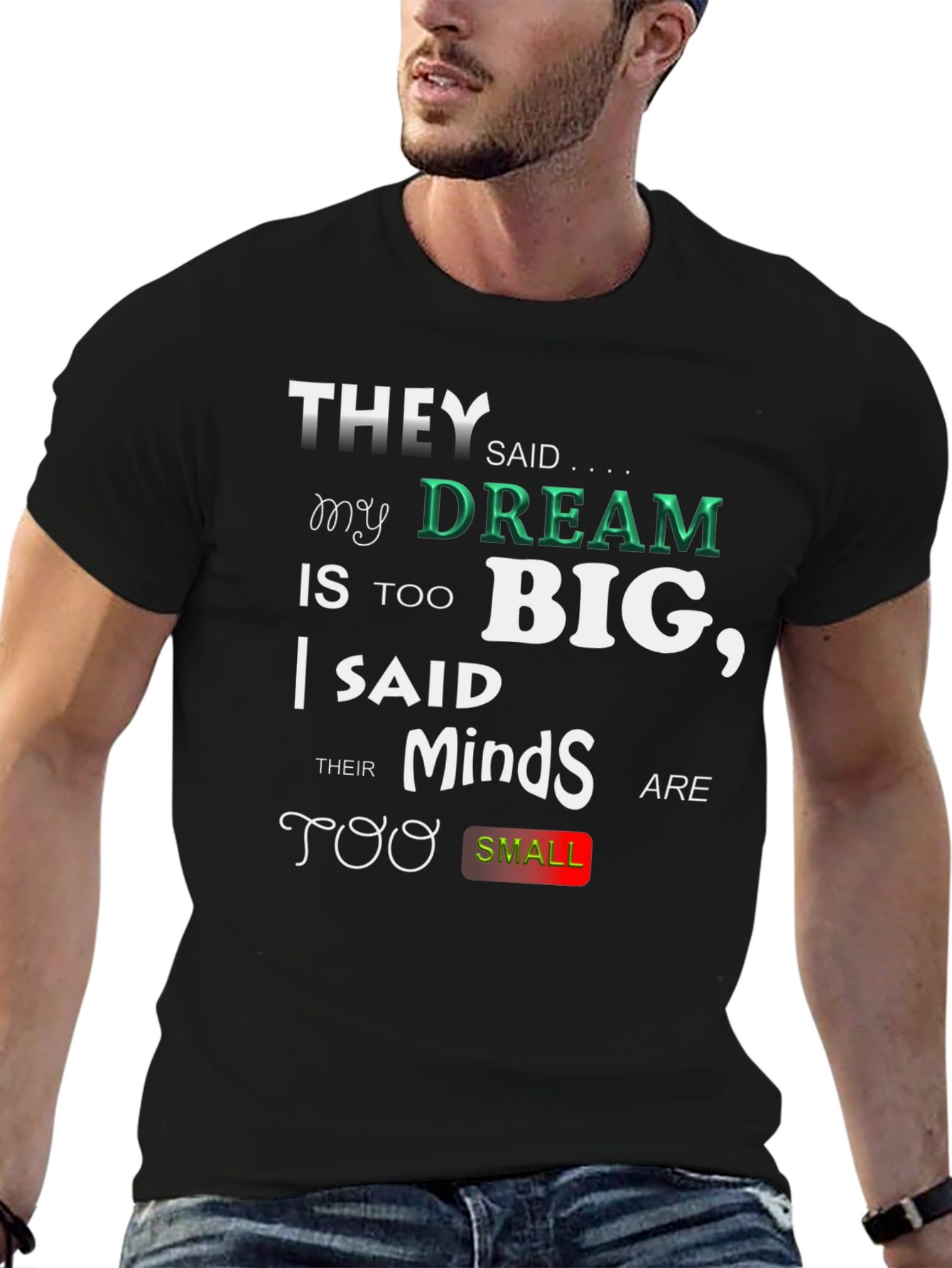 Motivational T-Shirt - Dream Big