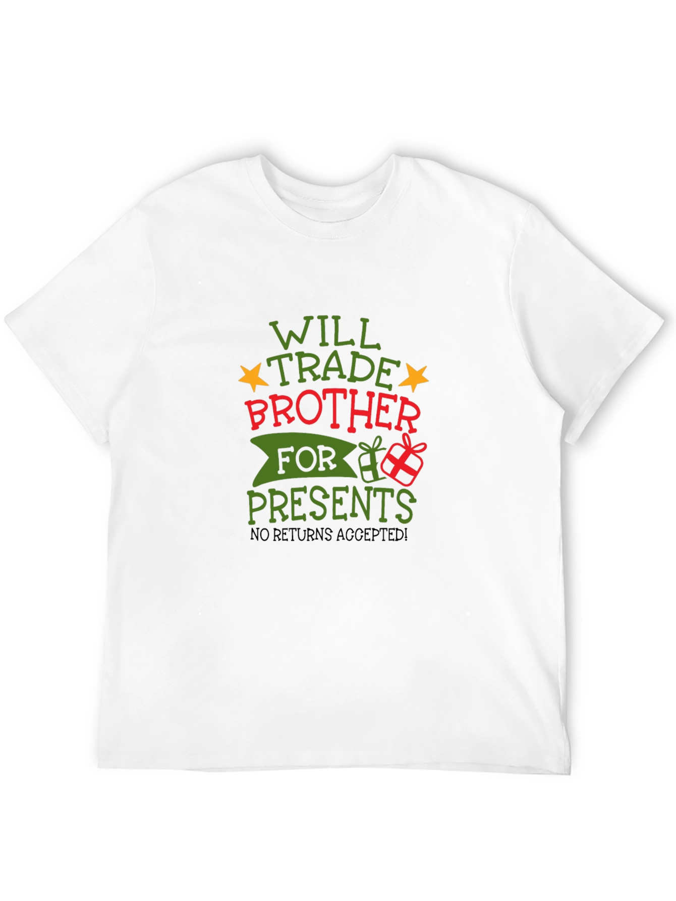 Funny Will Trade Brother for Presents Christmas T-Shirt
