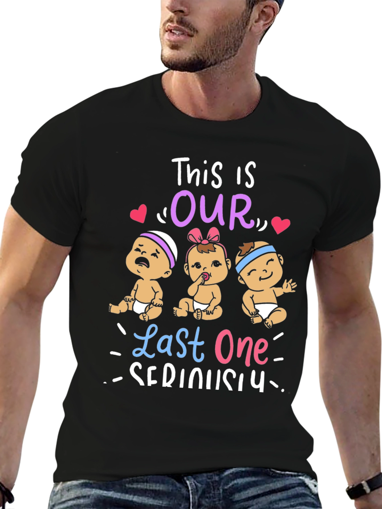 This is Our Last One Seriously T-Shirt