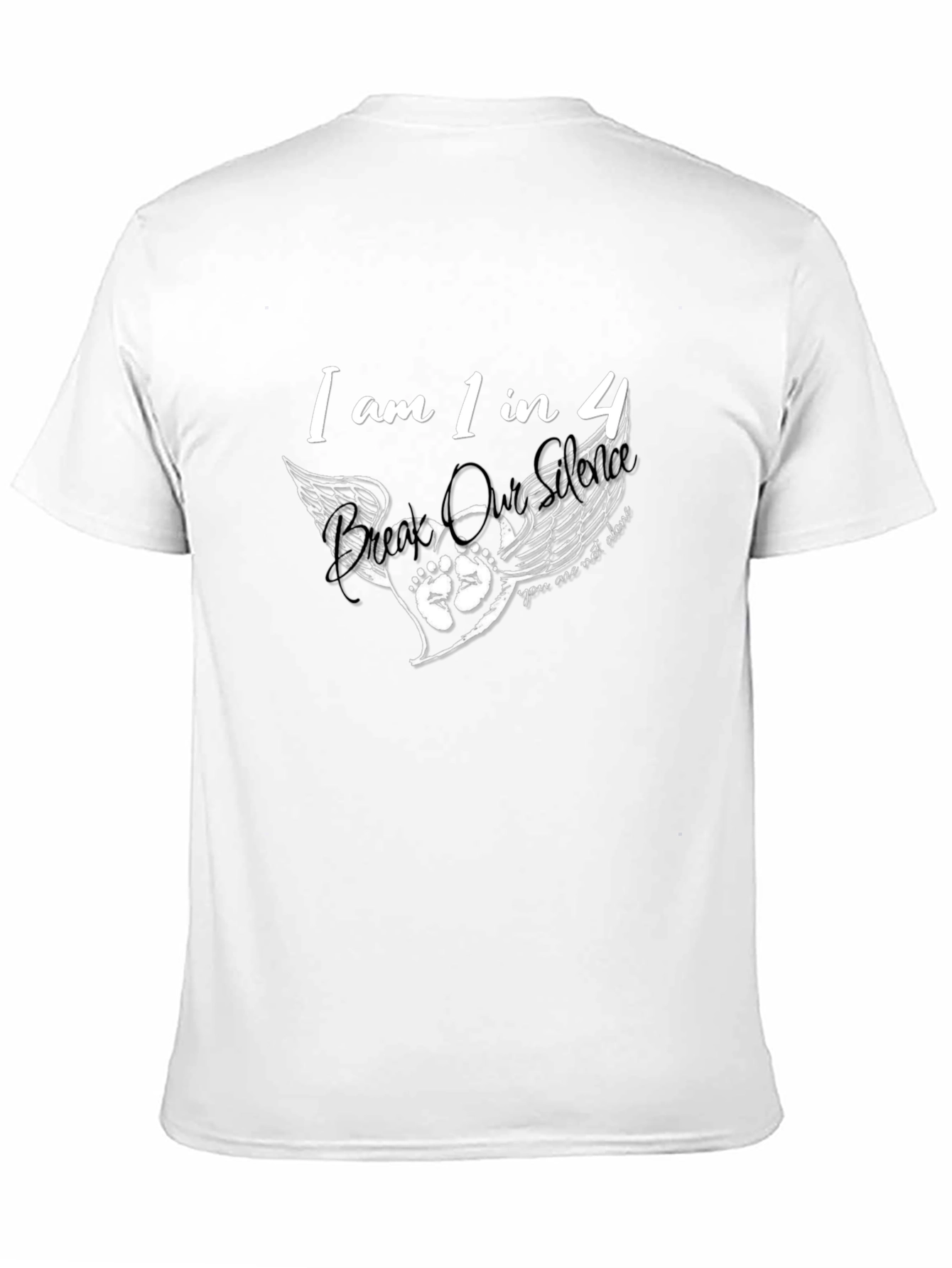 I am 1 in 4 T-Shirt
