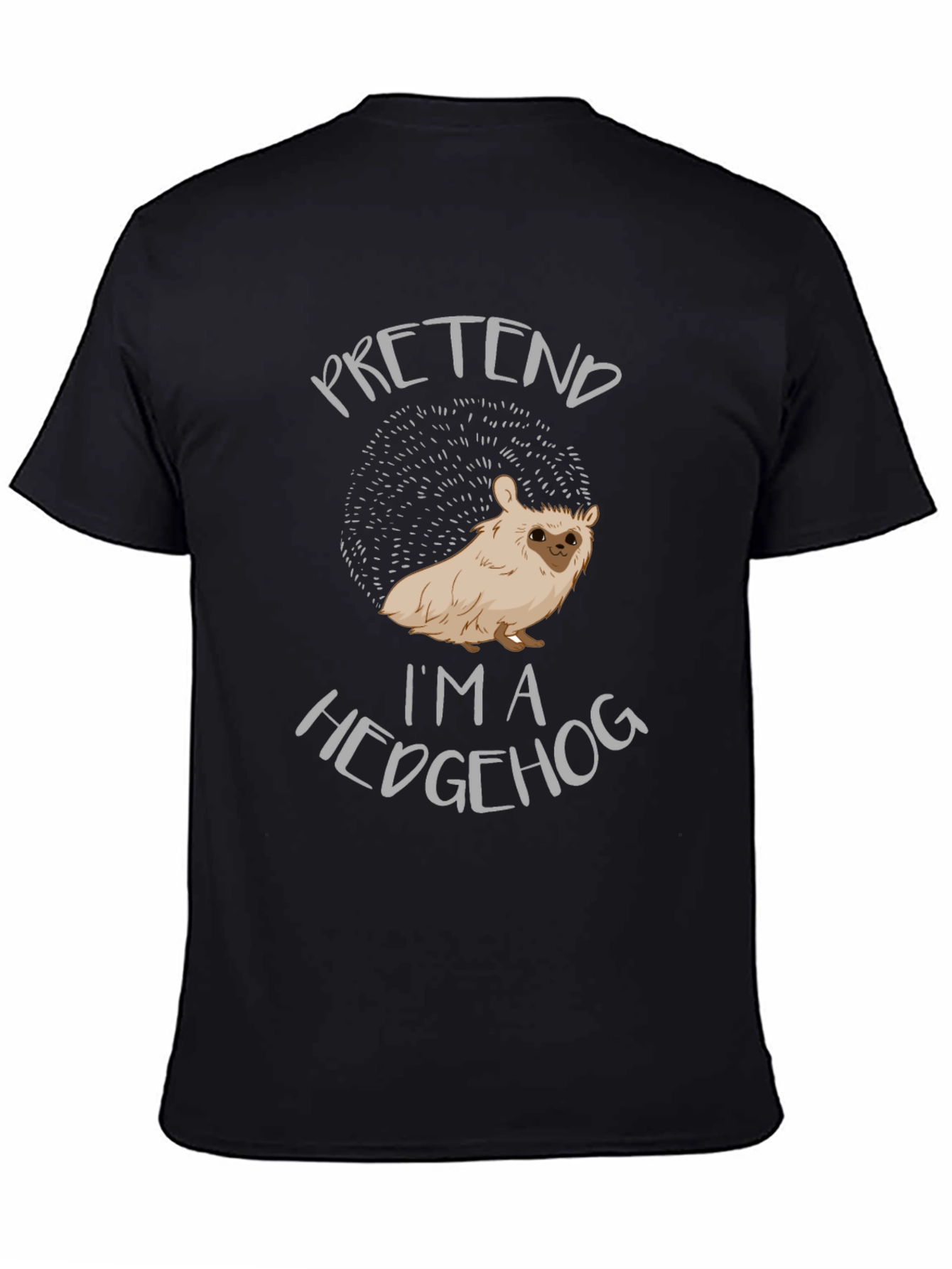 Pretend Im A Hedgehog Novelty T-Shirt