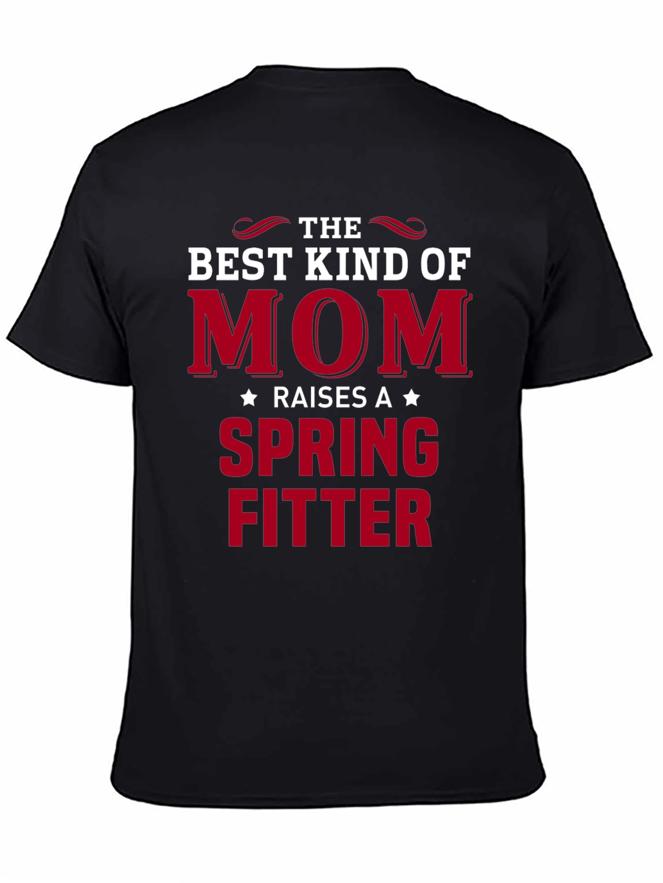 Best Kind of Mom Spring Fitter T-Shirt