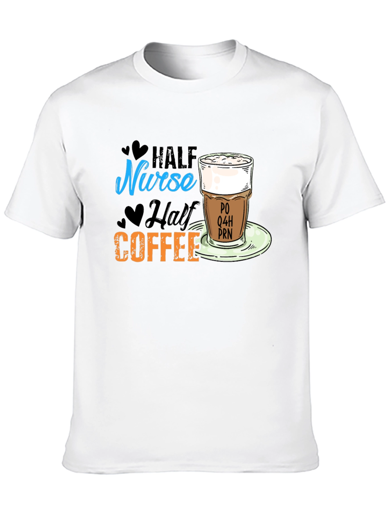 Half Nurse Half Coffee T-Shirt