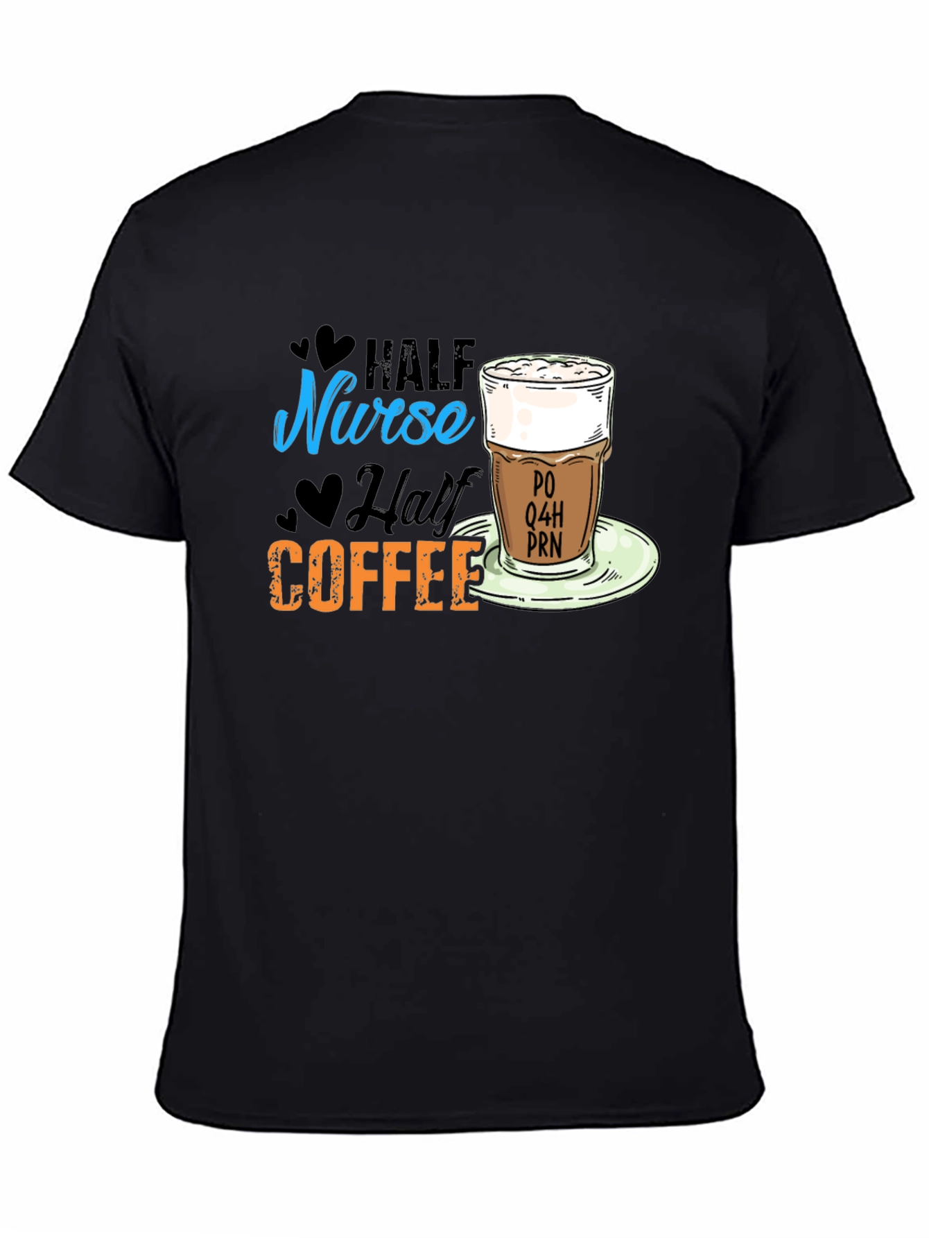 Half Nurse Half Coffee T-Shirt