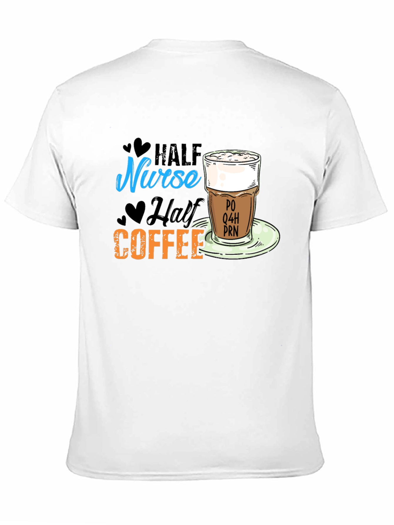 Half Nurse Half Coffee T-Shirt
