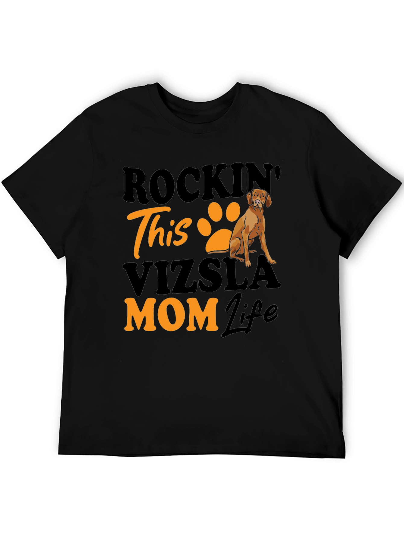Rockin Vizsla Mom Life T-Shirt - Dog Lover Tee