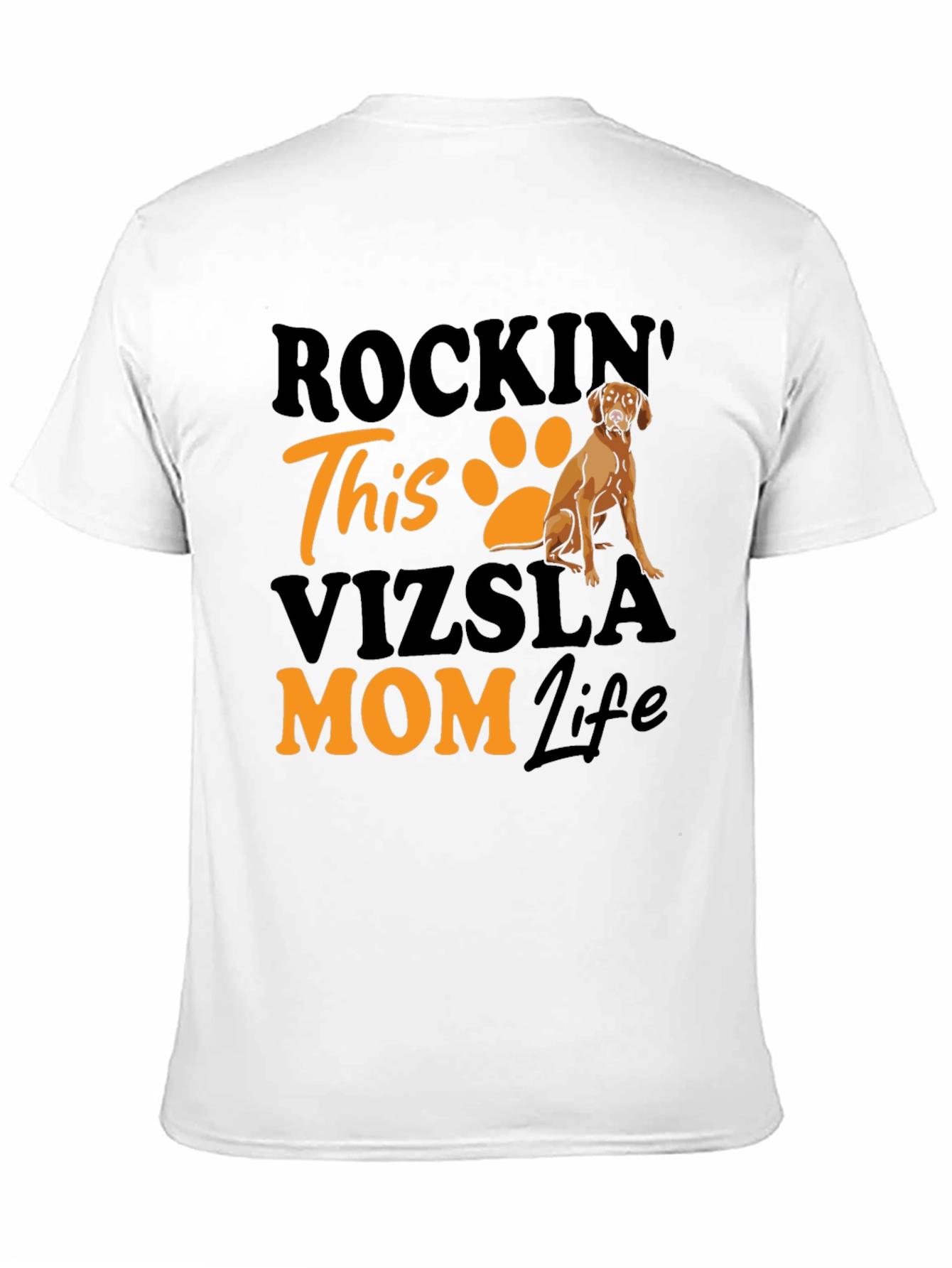 Rockin Vizsla Mom Life T-Shirt - Dog Lover Tee