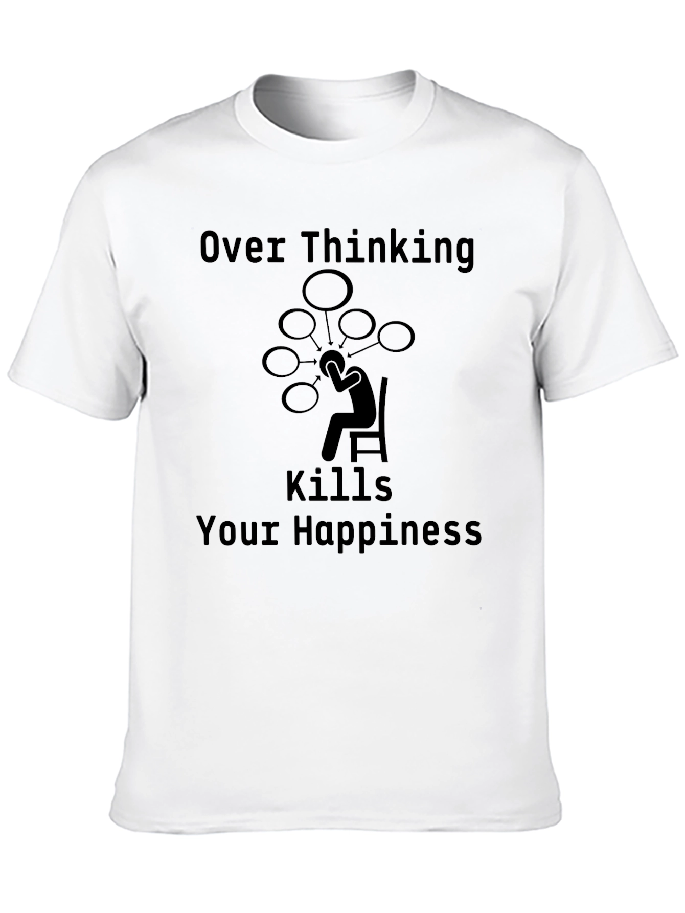 Overthinking Kills Happiness T-Shirt Mental Health Tee