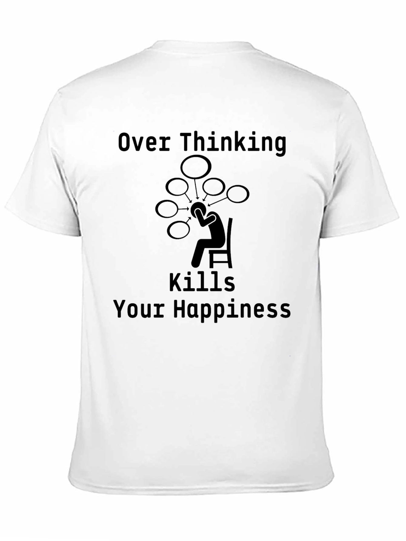 Overthinking Kills Happiness T-Shirt Mental Health Tee