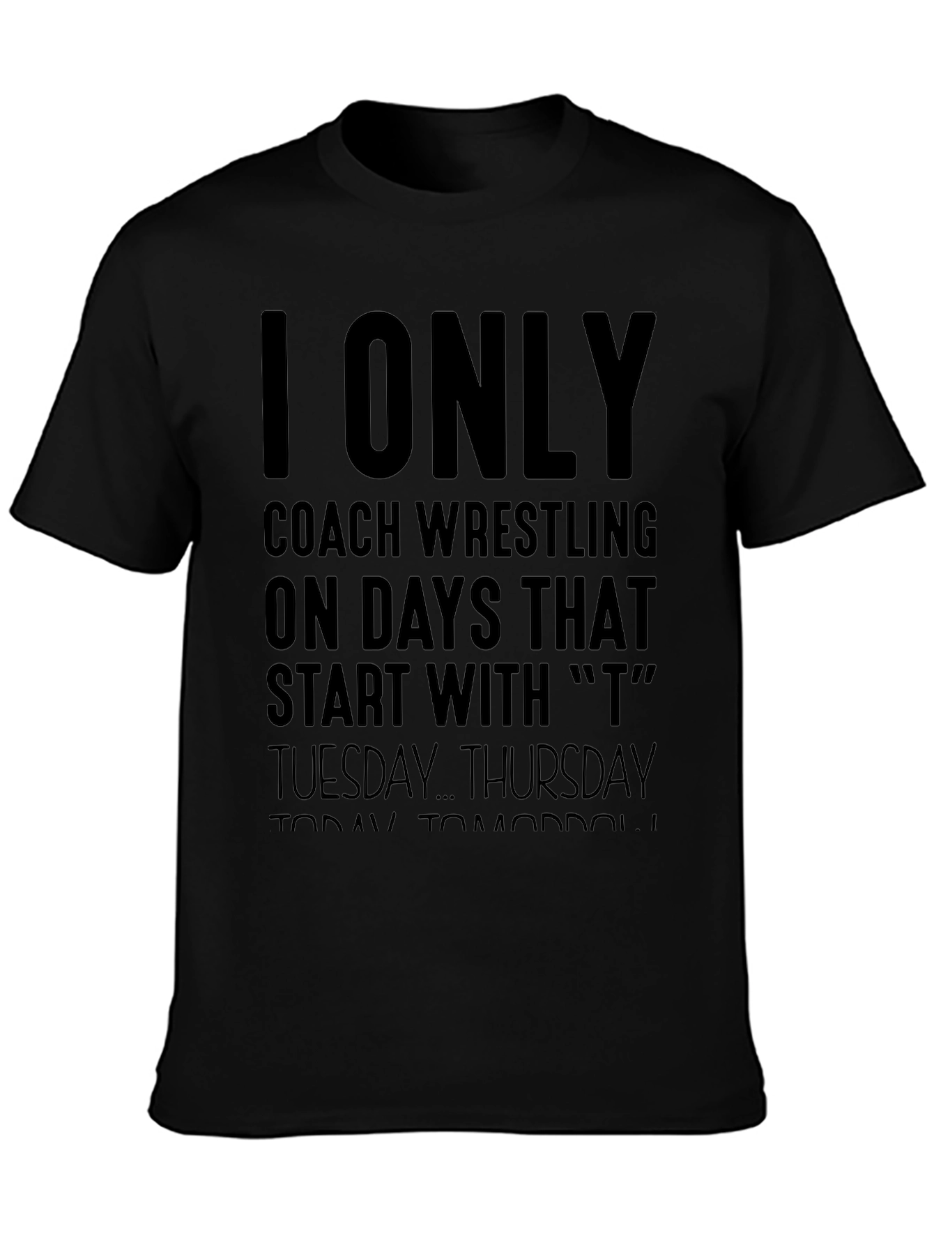 I Only Coach Wrestling T-Shirt