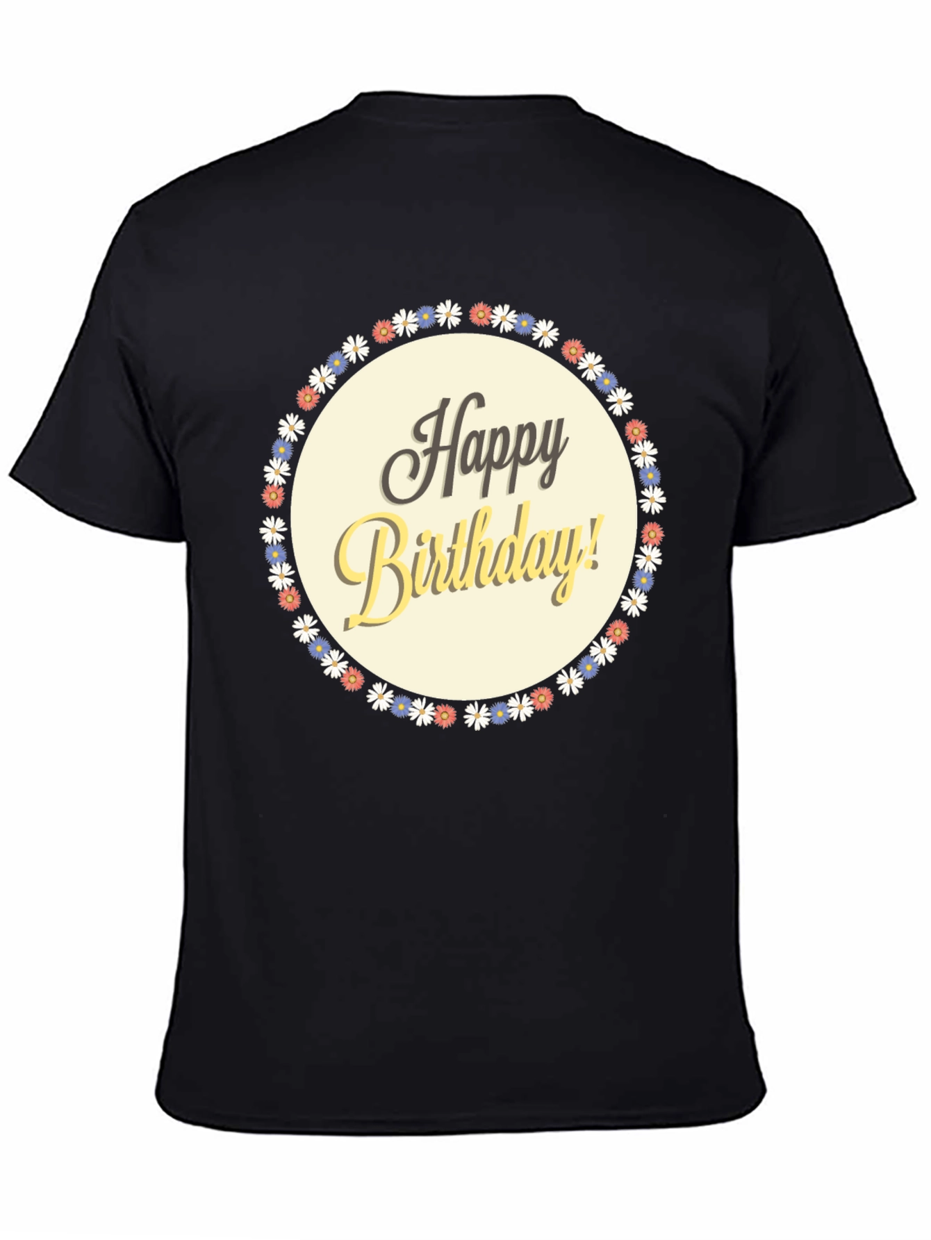 Happy Birthday Graphic T-Shirt - Floral Circle Design