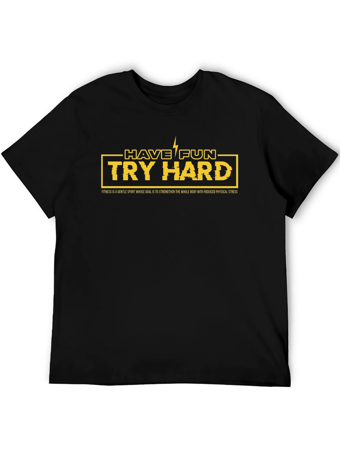 Have Fun Try Hard Graphic T-Shirt - Black