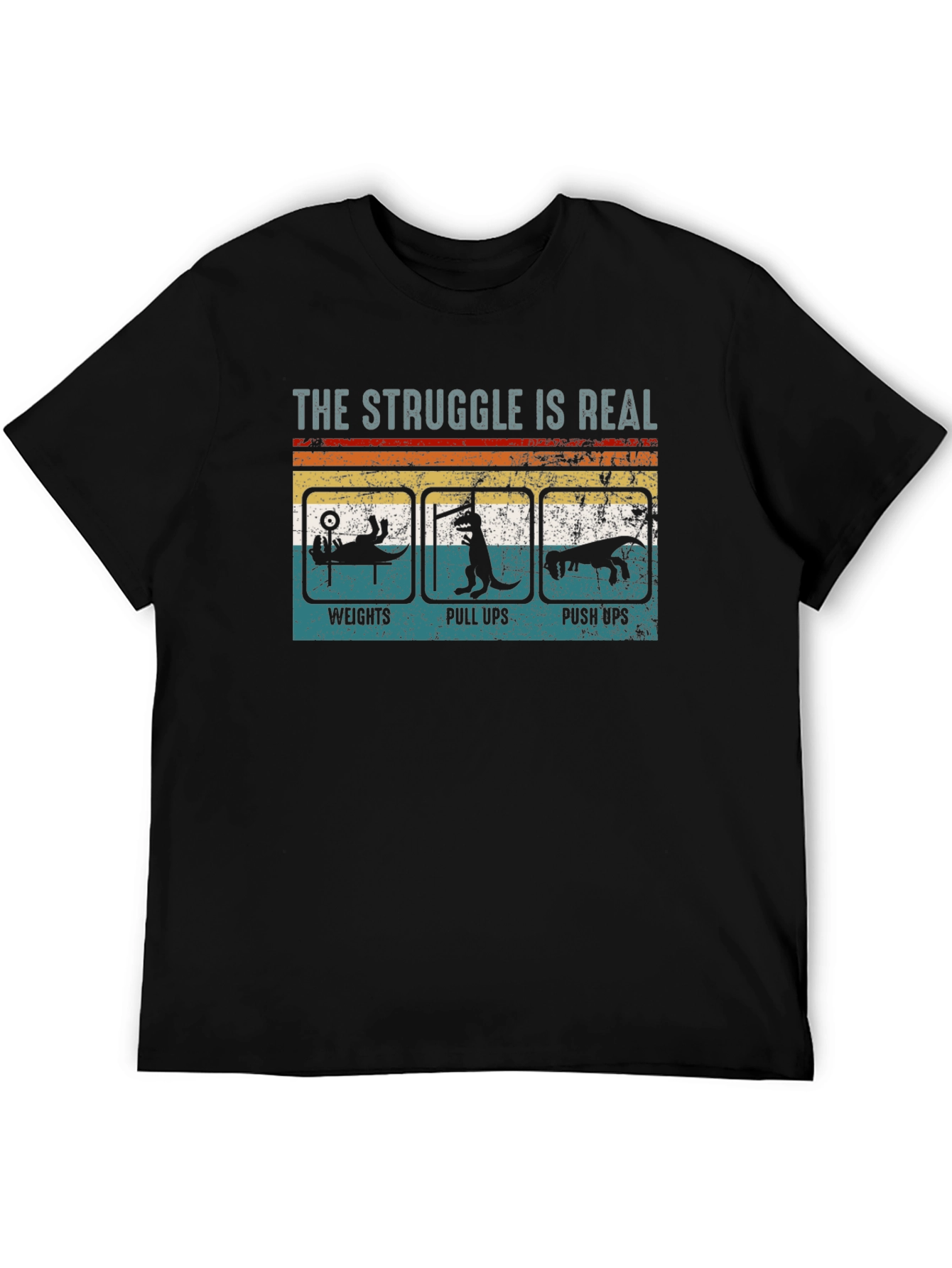 The Struggle is Real Workout Graphic T-Shirt