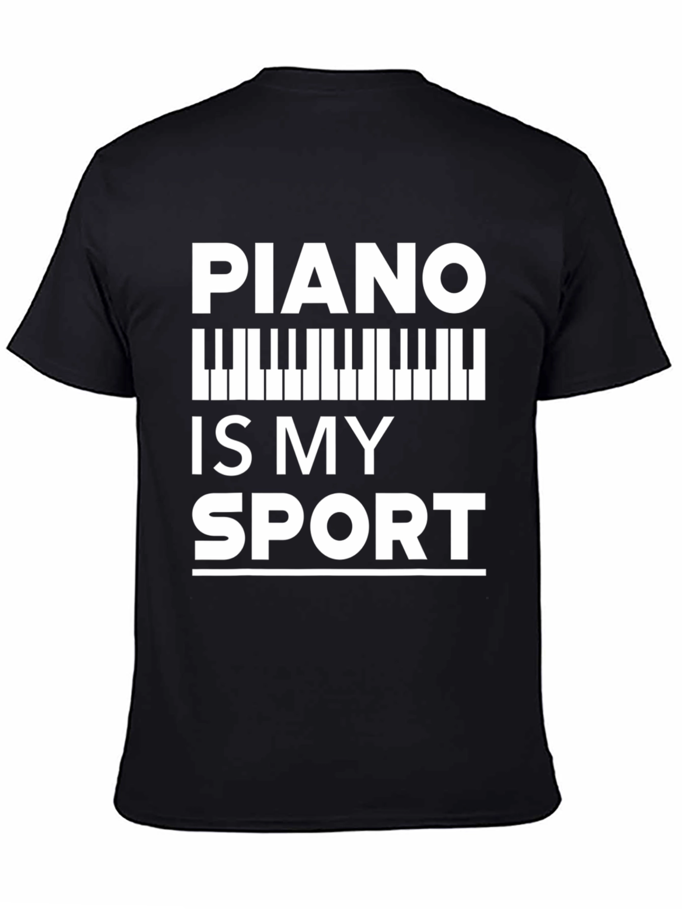 Piano Is My Sport T-Shirt