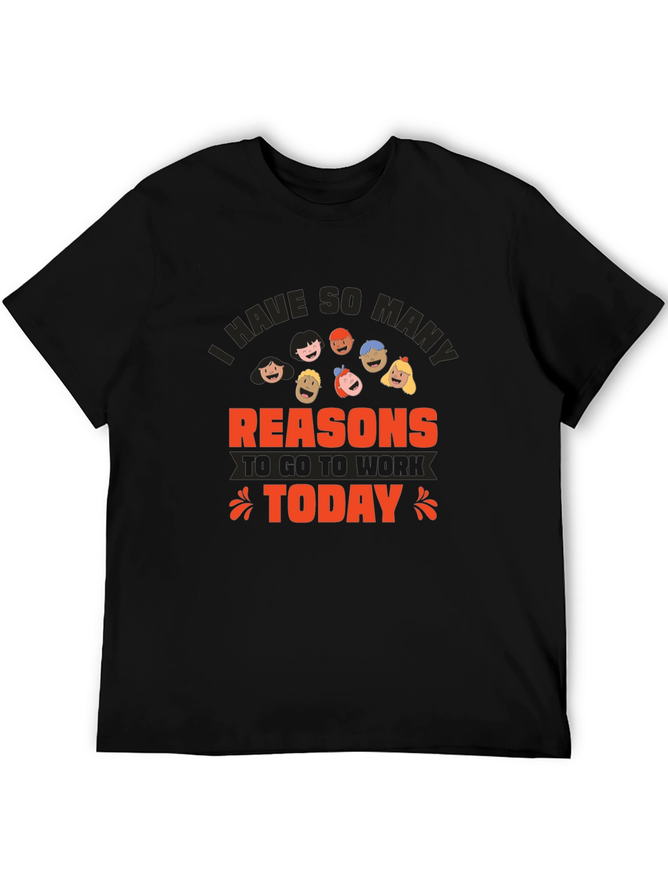 Reasons To Go To Work Black T-Shirt