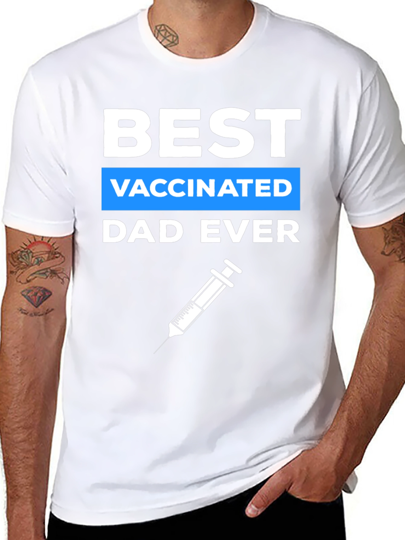 Best Vaccinated Dad Ever Graphic Tee