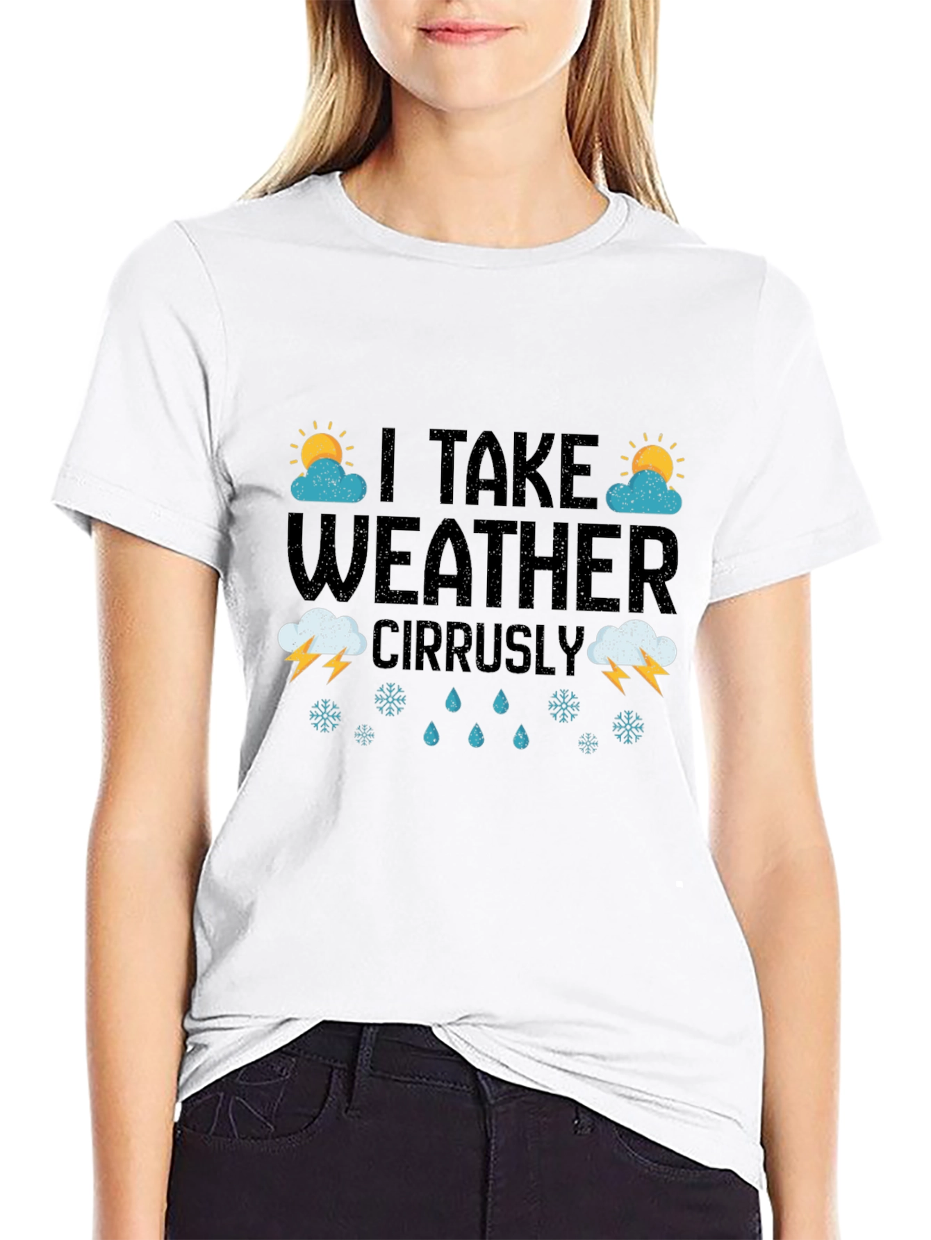 I Take Weather Cirrusly - Weather Pun Graphic Tee