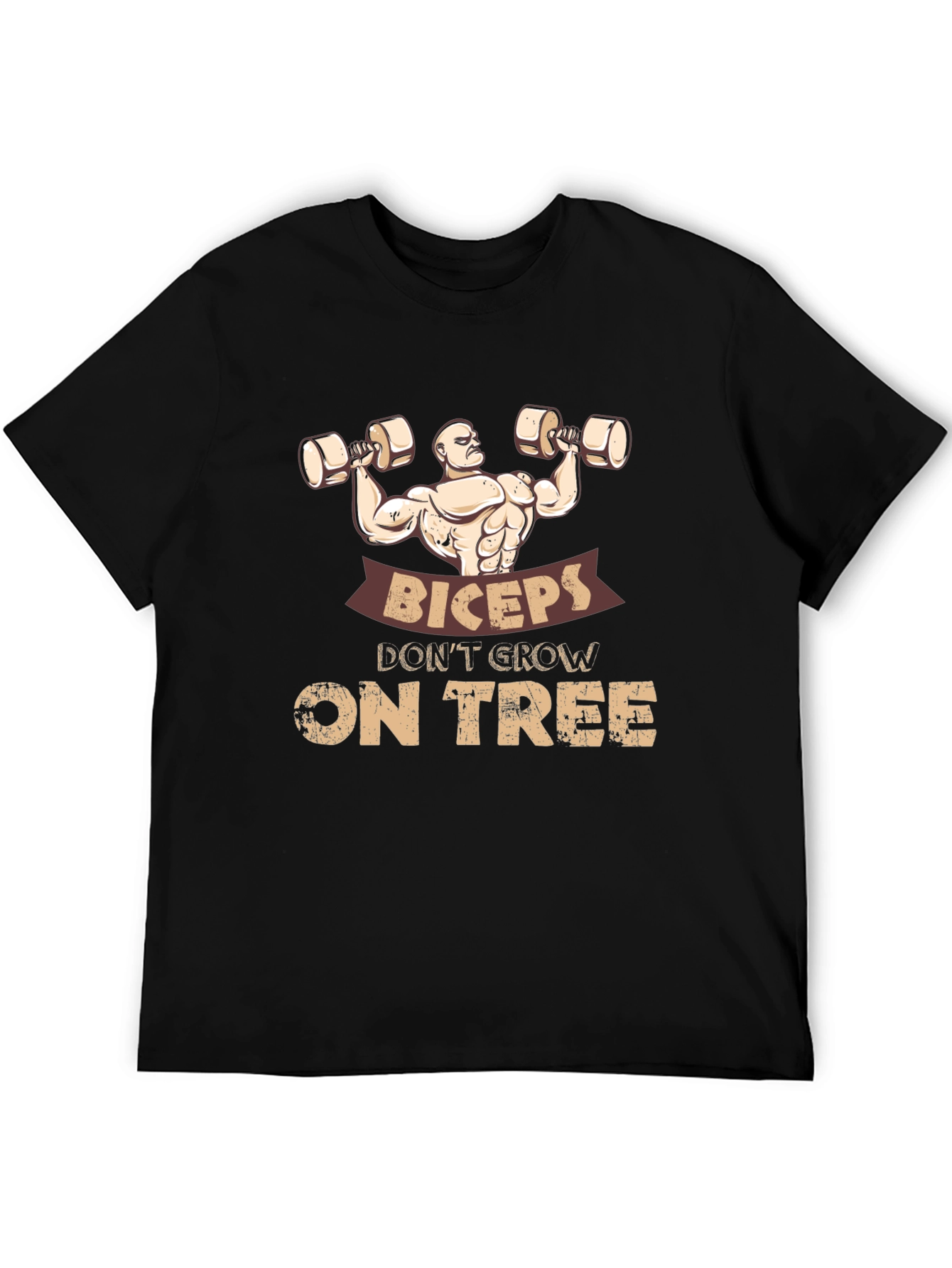 Biceps Dont Grow on Trees Funny Gym T-Shirt