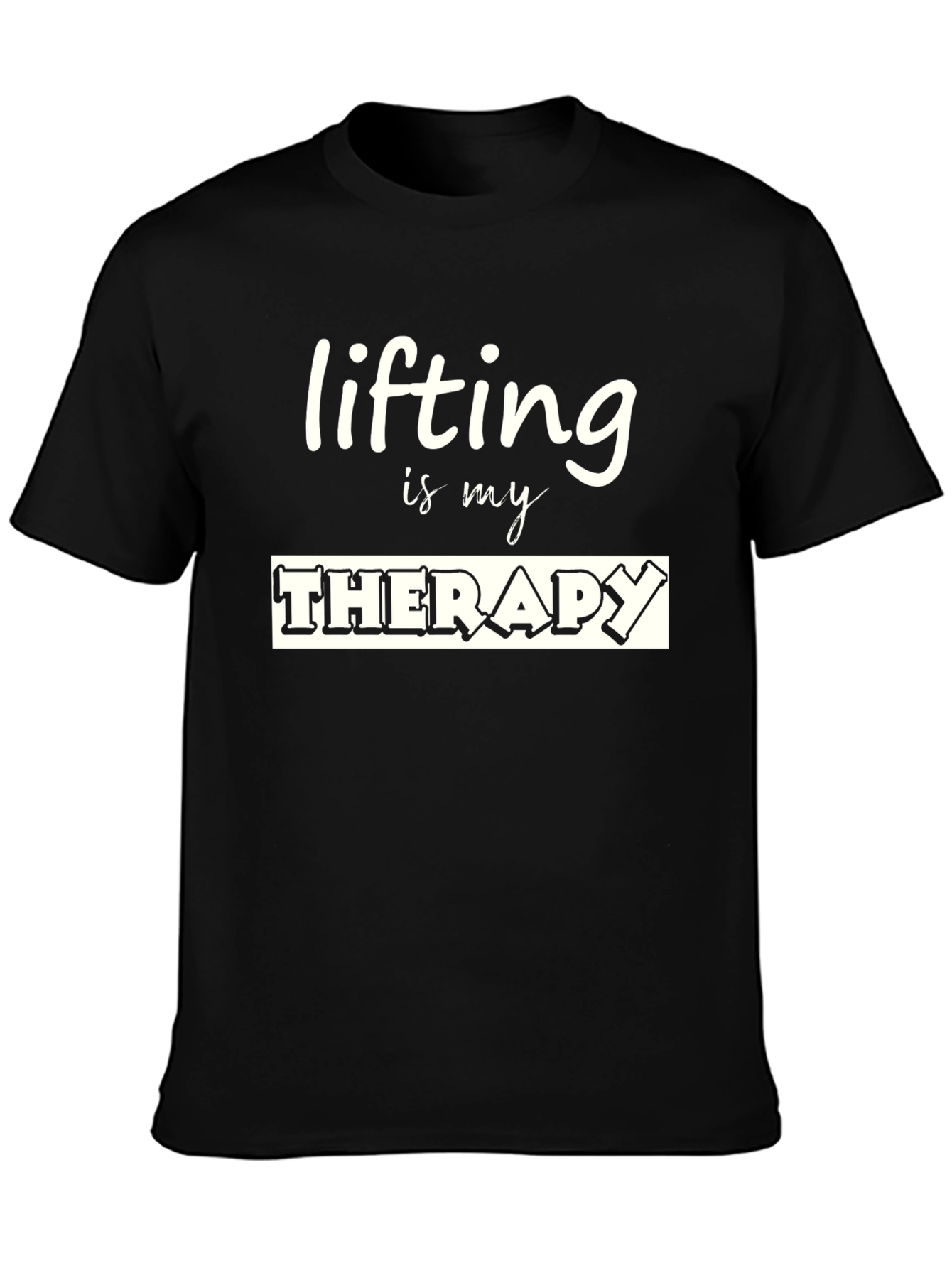 Lifting is My Therapy T-Shirt