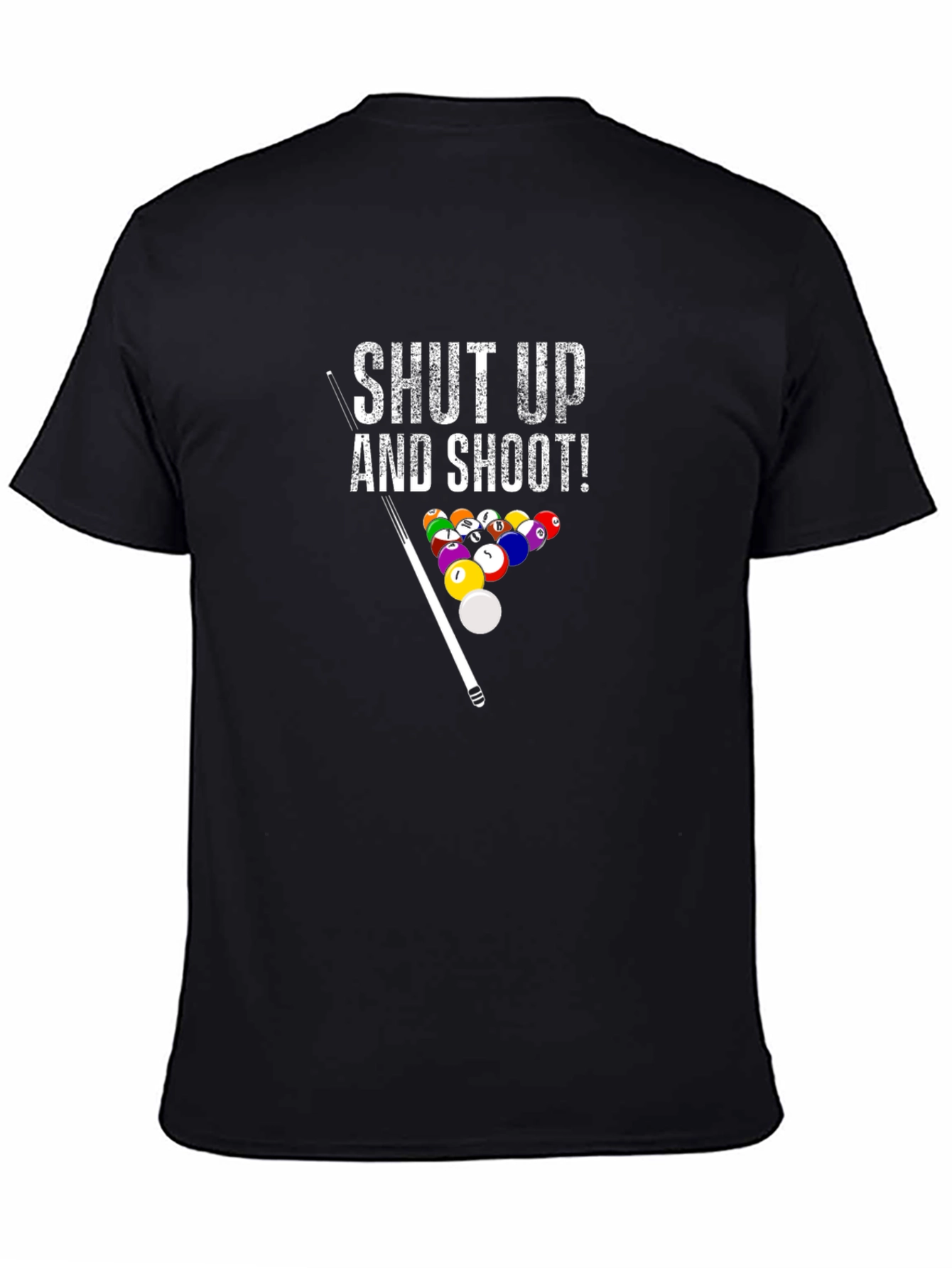 Shut Up and Shoot Billiard T-Shirt