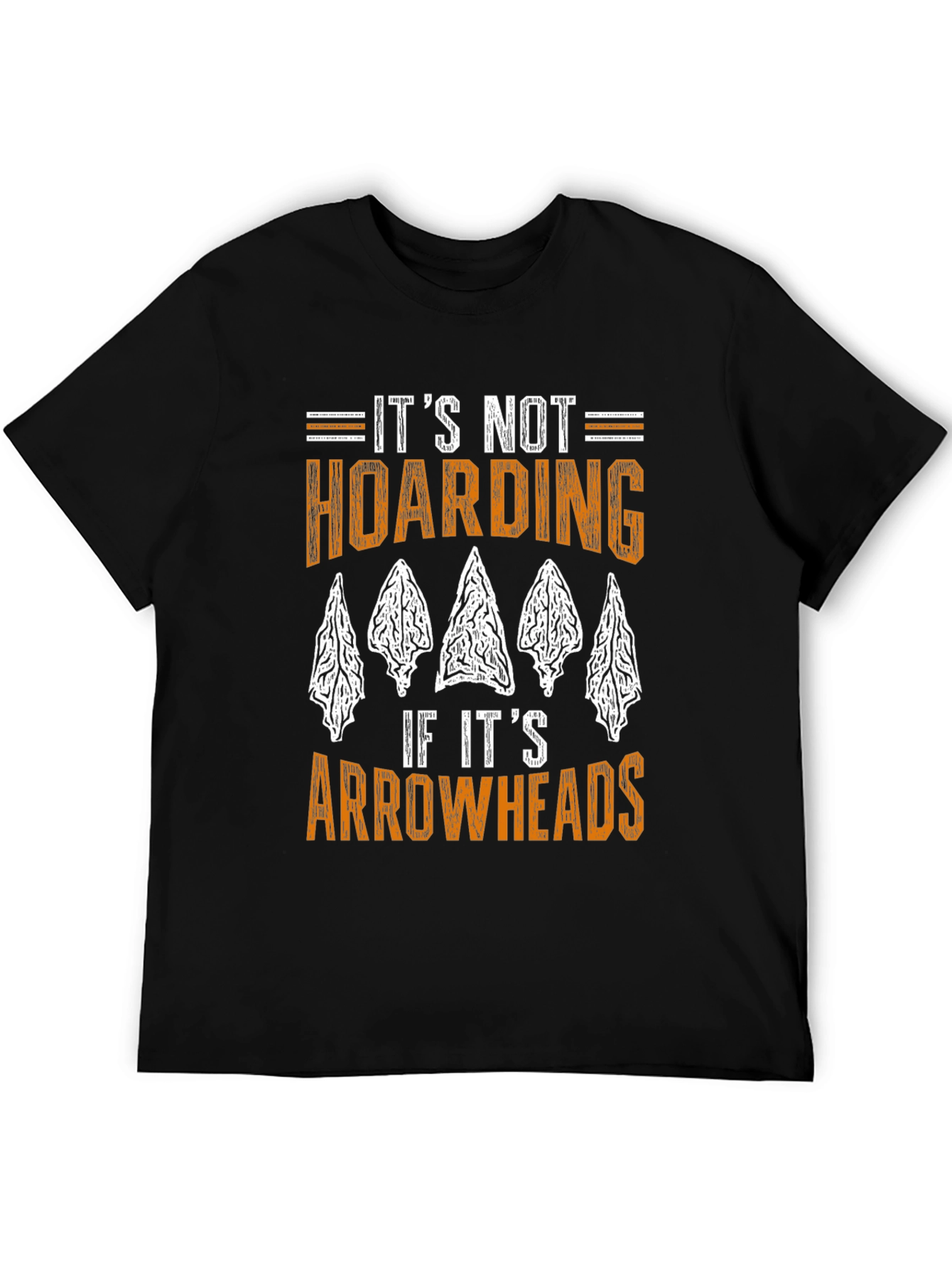 Arrowhead Collector T-Shirt: Its Not Hoarding