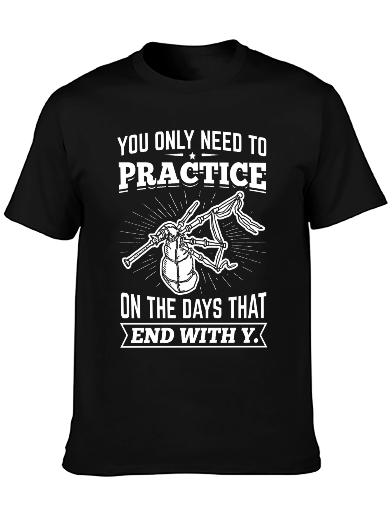 Bagpipe Practice T-Shirt