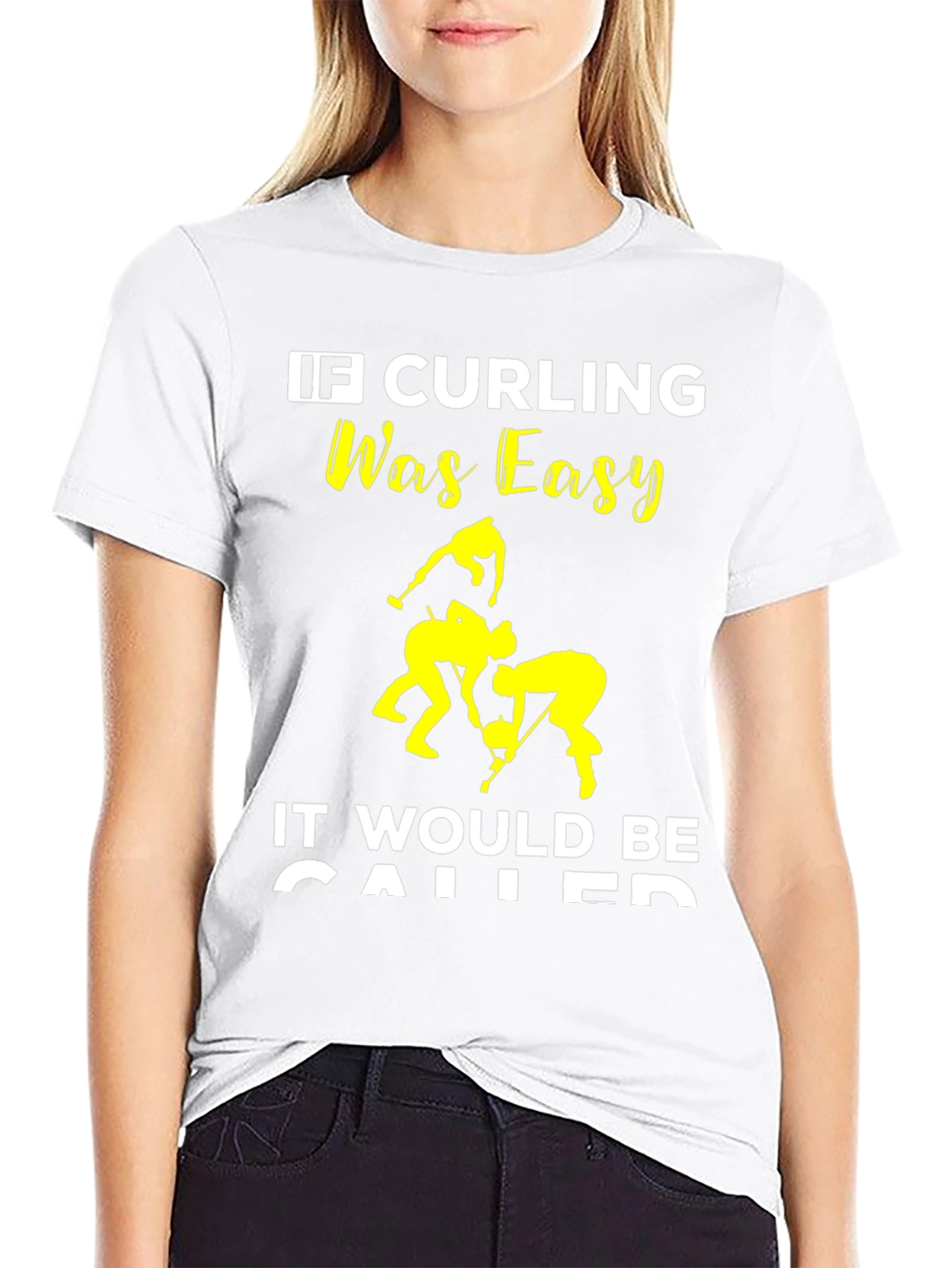 Funny Curling T-Shirt - If Curling Was Easy...
