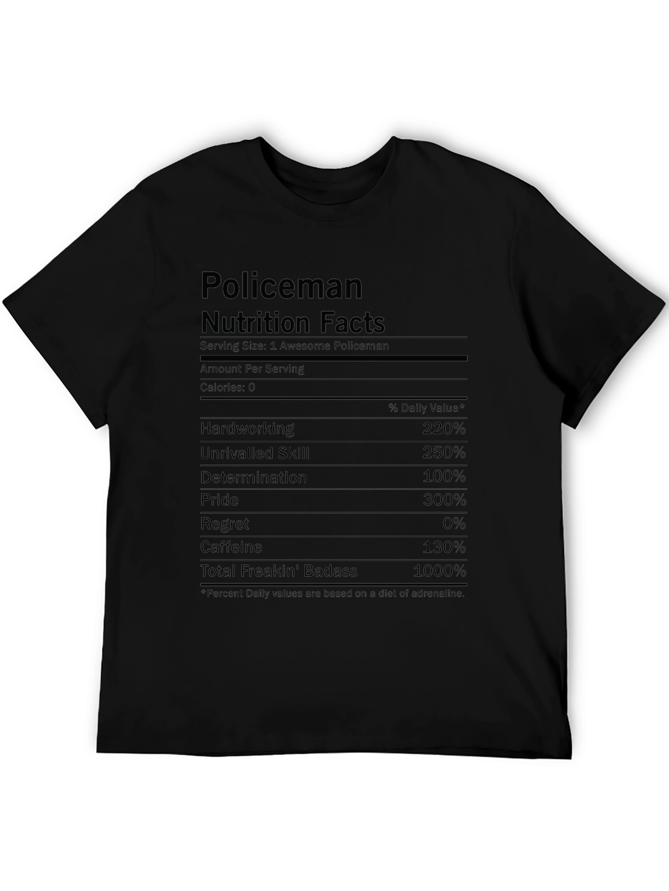 Policeman Nutrition Facts T-Shirt - Funny Police Gift