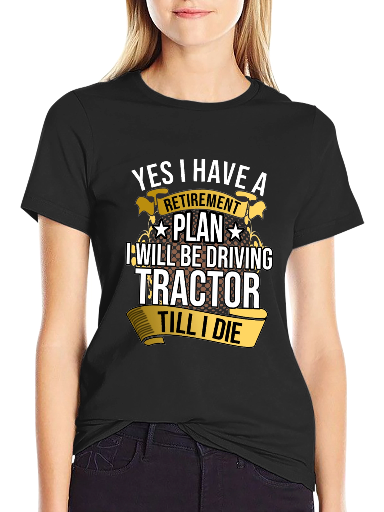 Retirement Tractor T-Shirt - Driving Til I Die!
