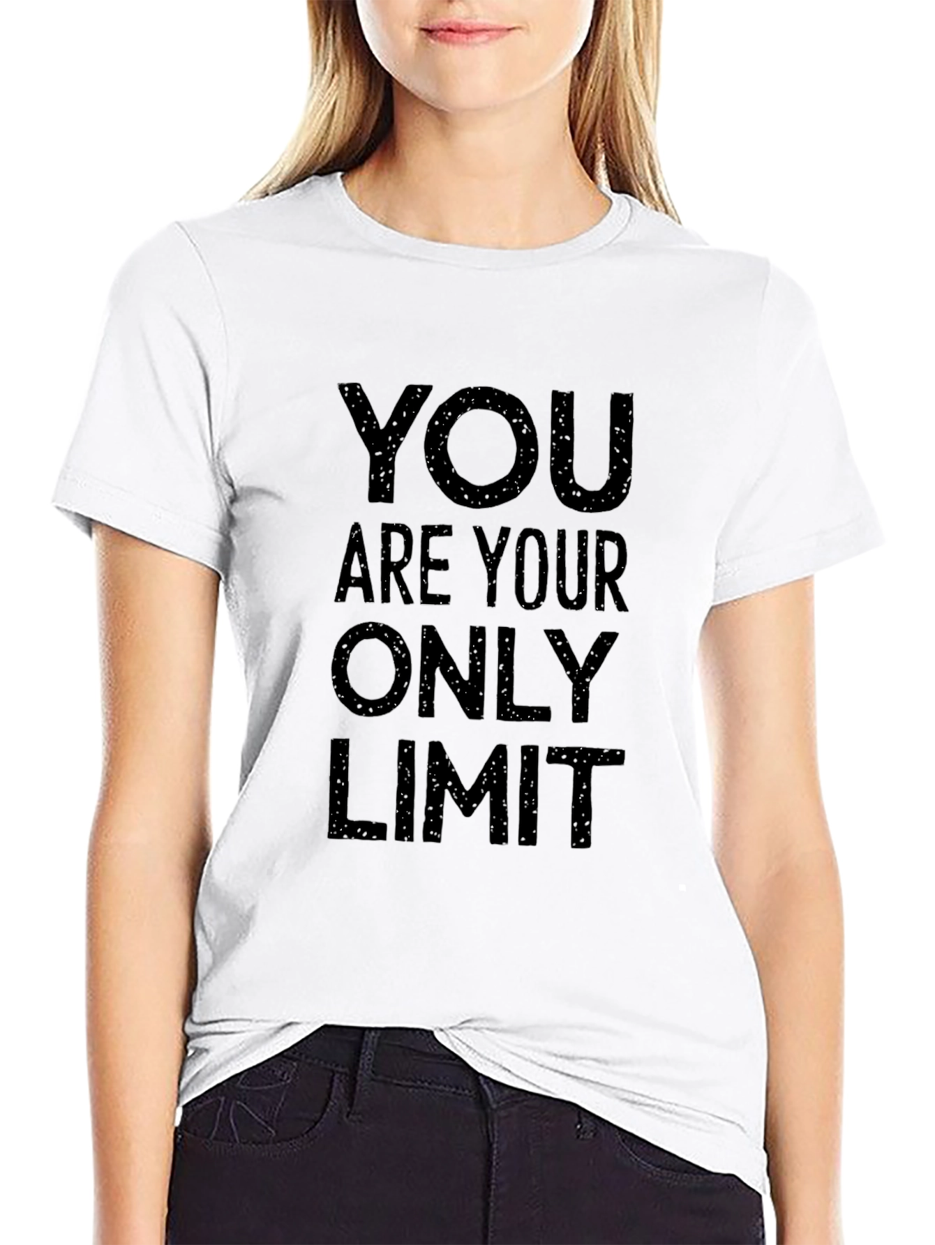 Motivational T-Shirt: You Are Your Only Limit