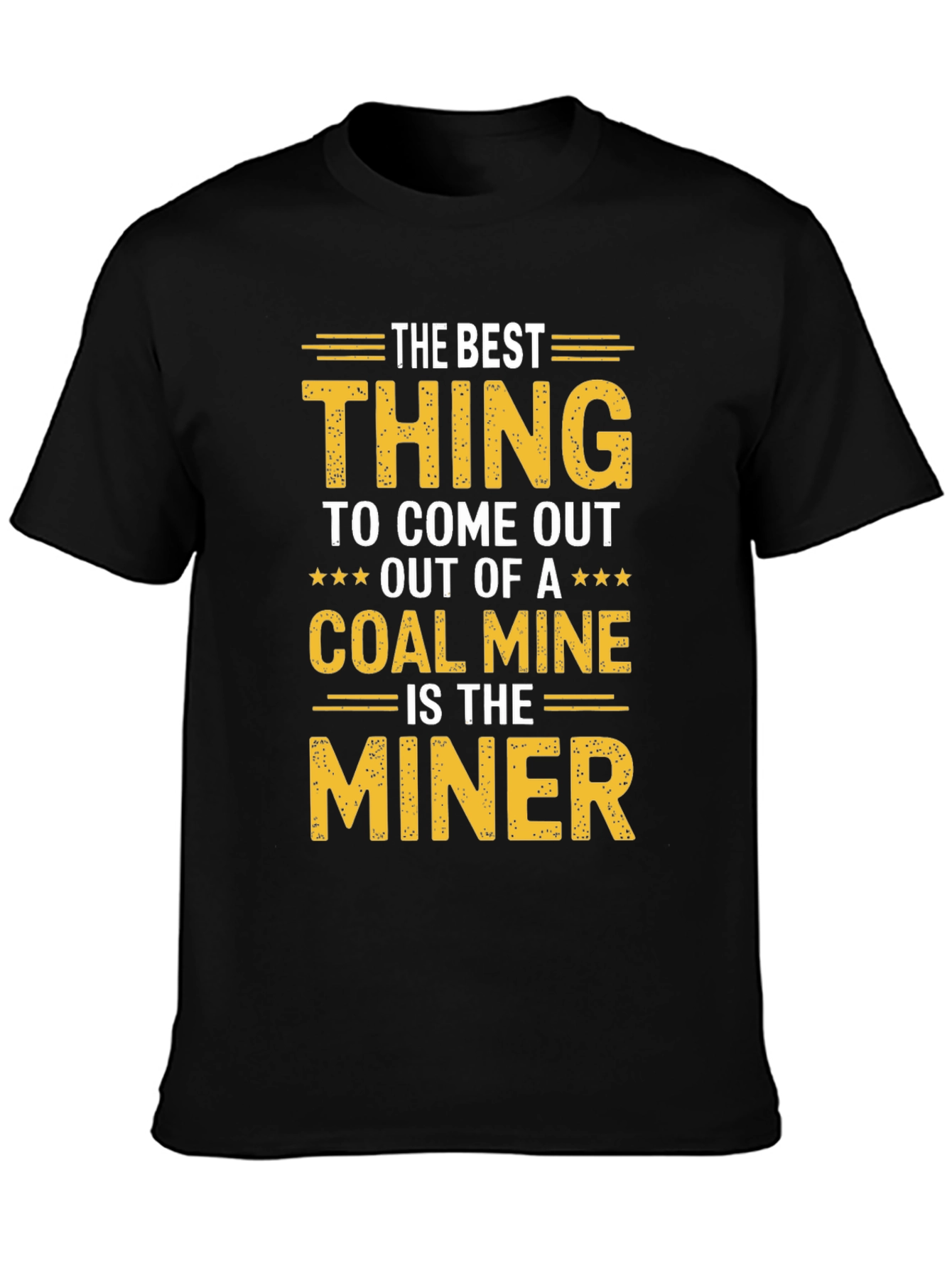 Best Miner T-Shirt - Coal Mining Pride