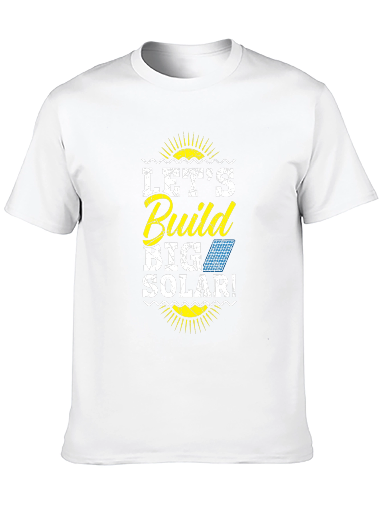 Lets Build Big Solar T-Shirt