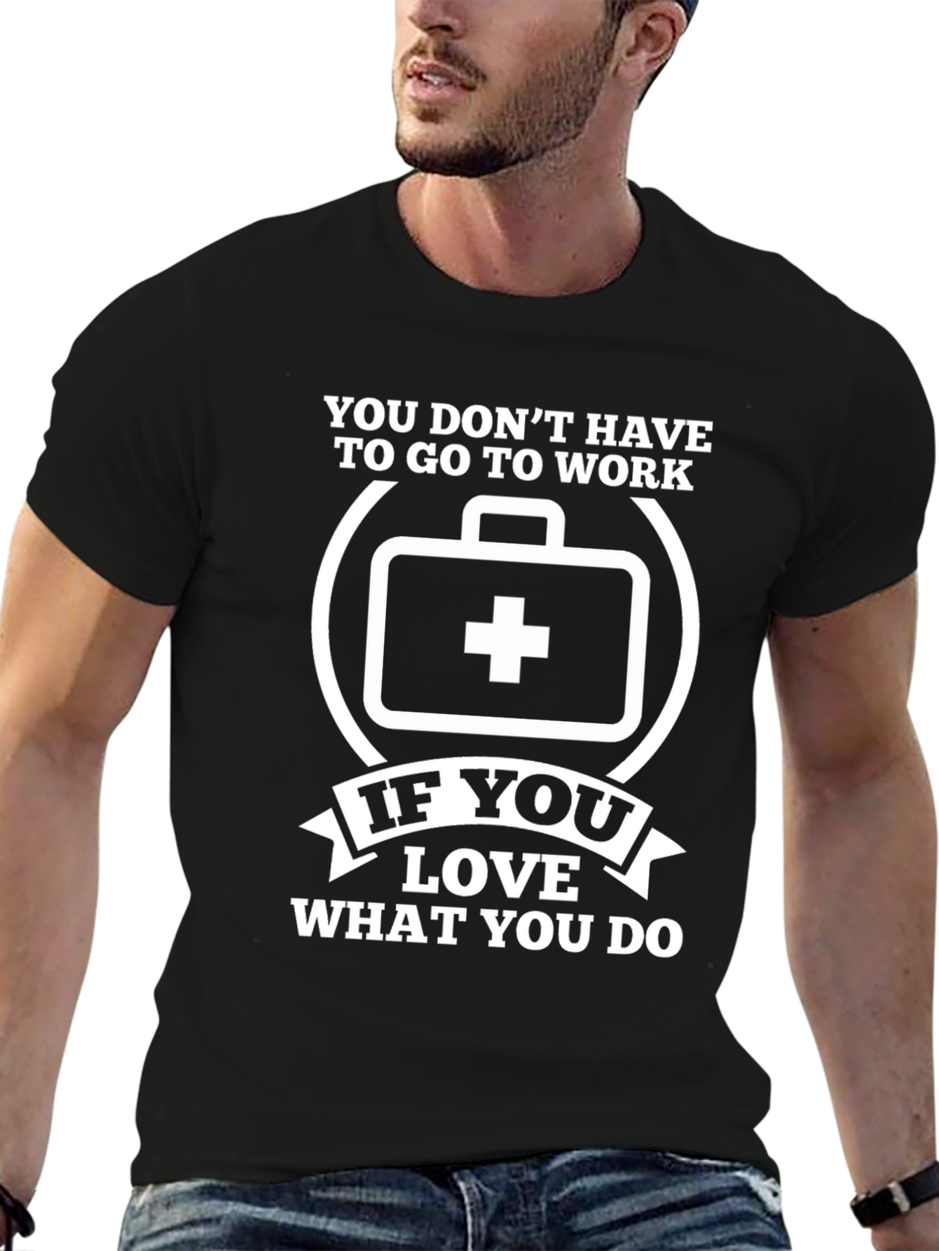 Work What You Love T-Shirt