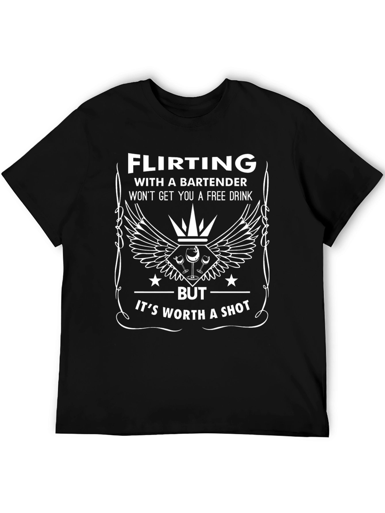 Flirting Bartender T-Shirt - Worth a Shot
