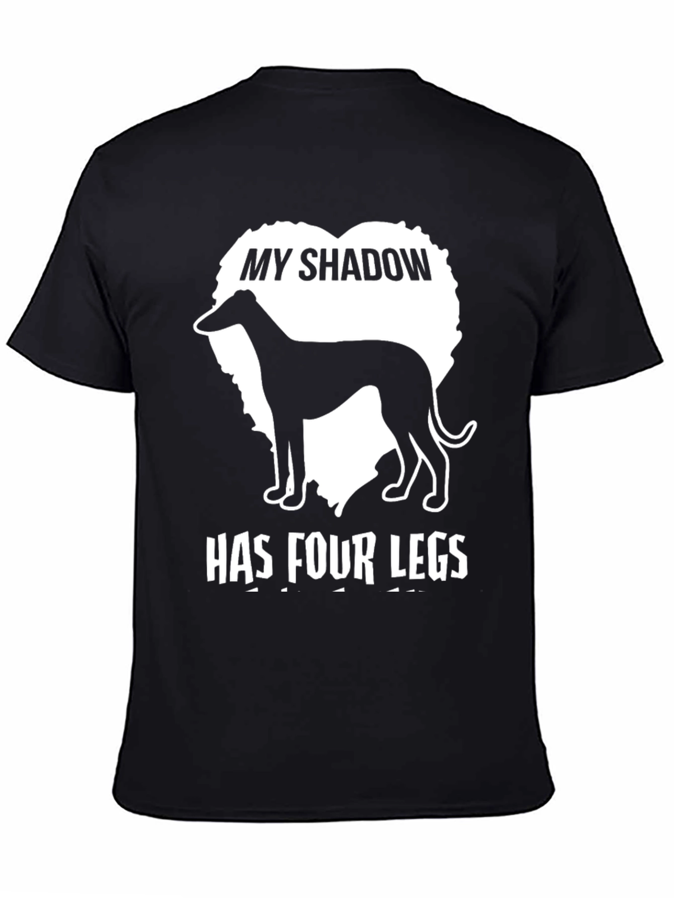 My Shadow Has Four Legs Dog T-Shirt