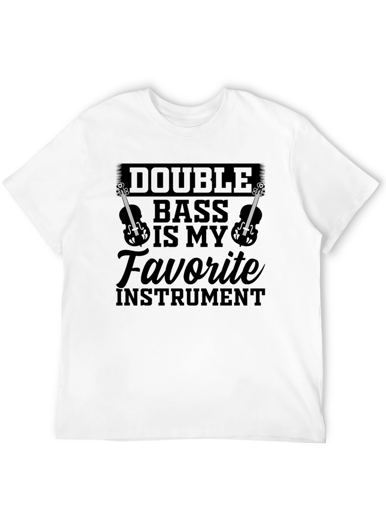 Double Bass My Favorite Instrument T-Shirt