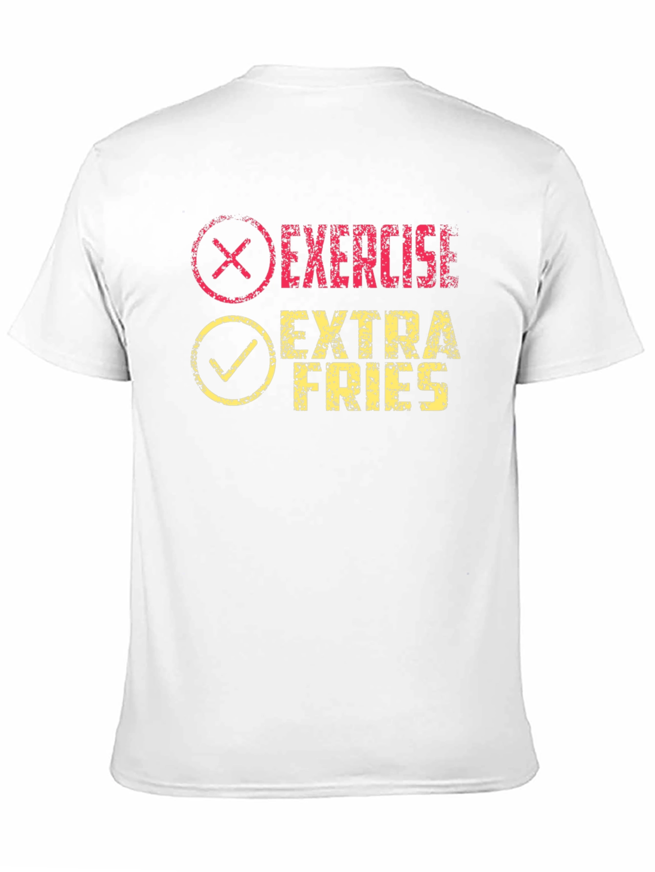 Exercise? Extra Fries! Funny Graphic T-Shirt